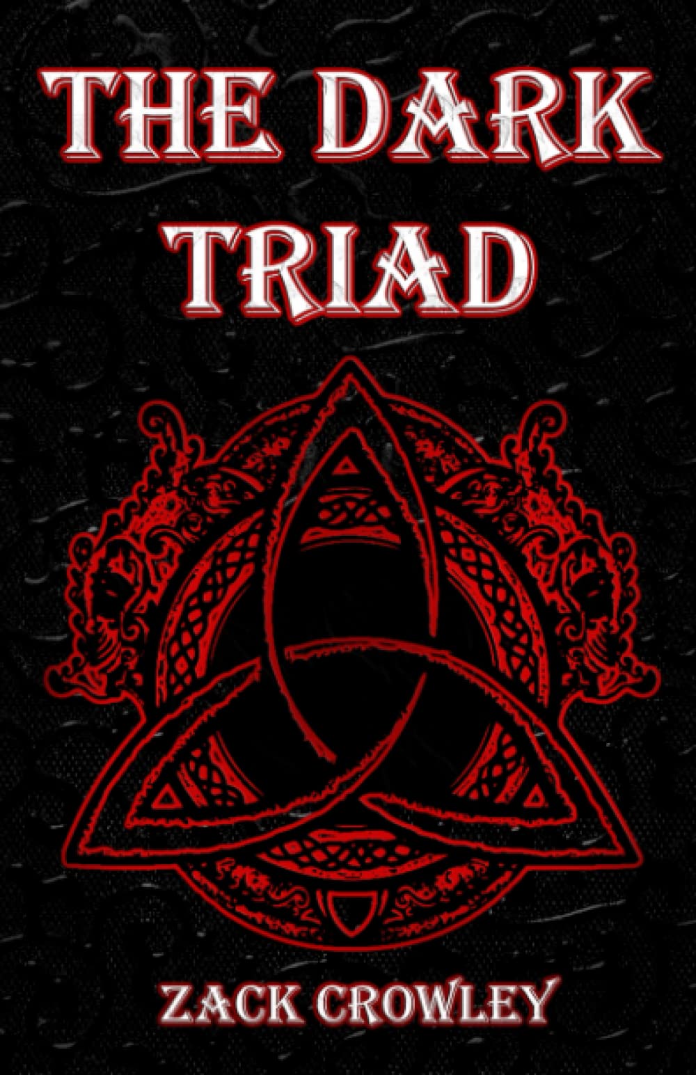 The Dark Triad: Drei Bücher über infernalische schwarze Magie und dunkle Rituale, eine dunkelmagische Grimoire-Sammlung Religion & Esotericism