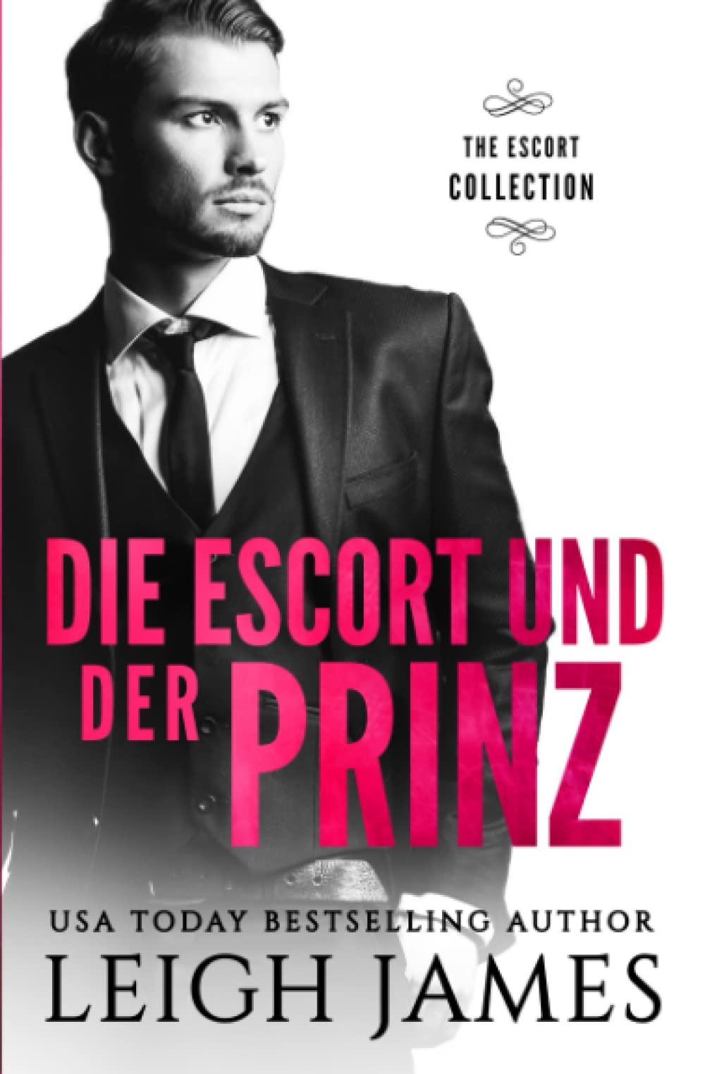 Die Escort und der Prinz (The Escort Series, Band 2) Contemporary literature