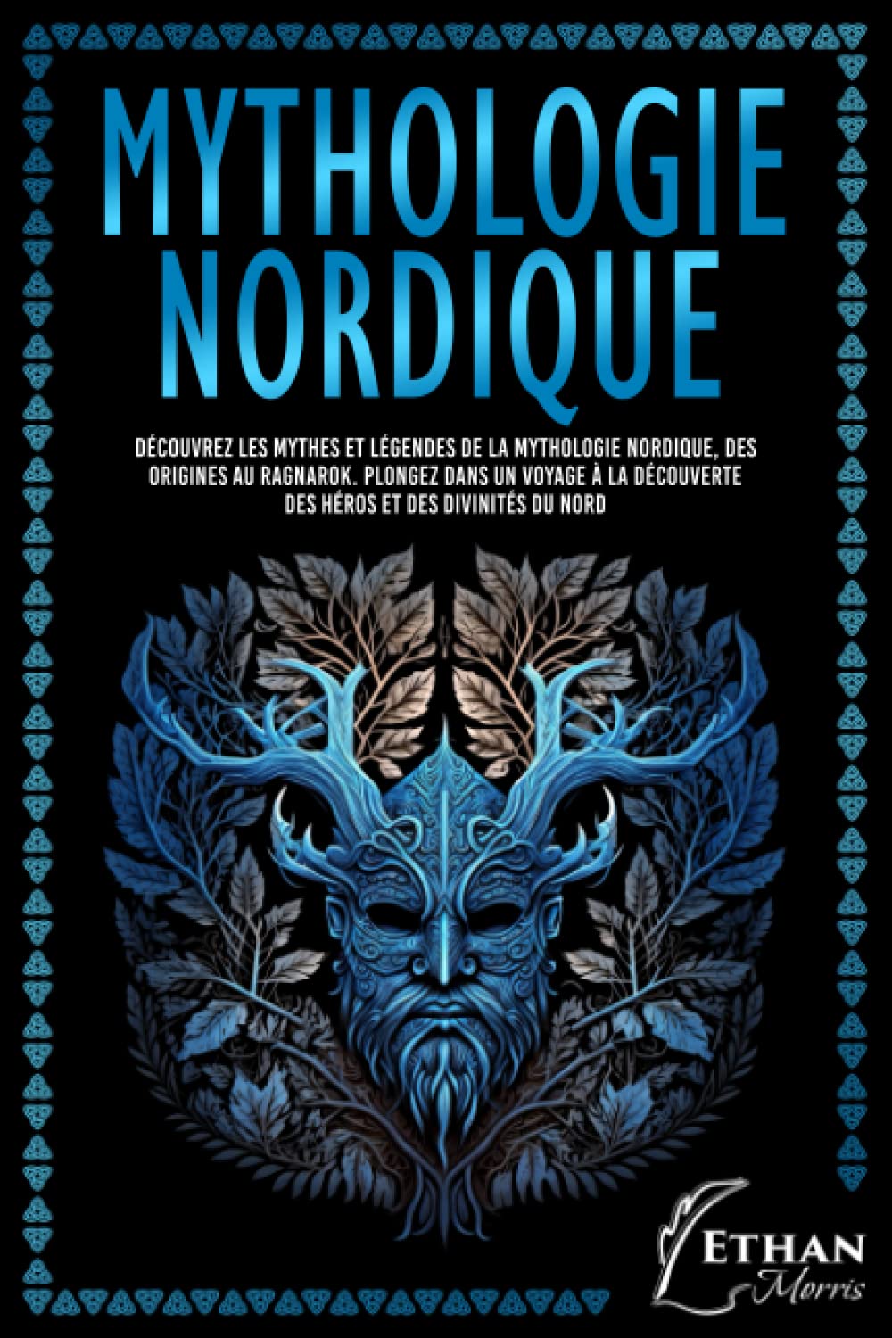 Mythologie Nordique: Découvrez les Mythes et Légendes de la mythologie nordique, des origines au Ragnarok. Plongez dans un voyage à la découverte des héros et des divinités du Nord Fairy Tales & Legends