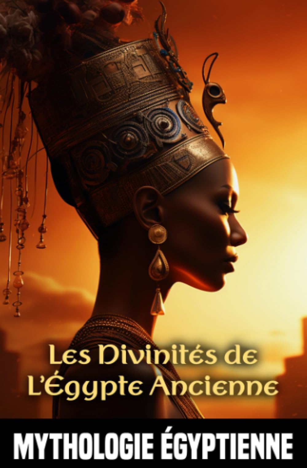 Mythologie égyptienne - Les Dieux d'Égypte: comment l'univers a été façonné par les divinités égyptiennes, exploration des pouvoirs et des légendes entourant les dieux égyptiens Fairy Tales & Legends