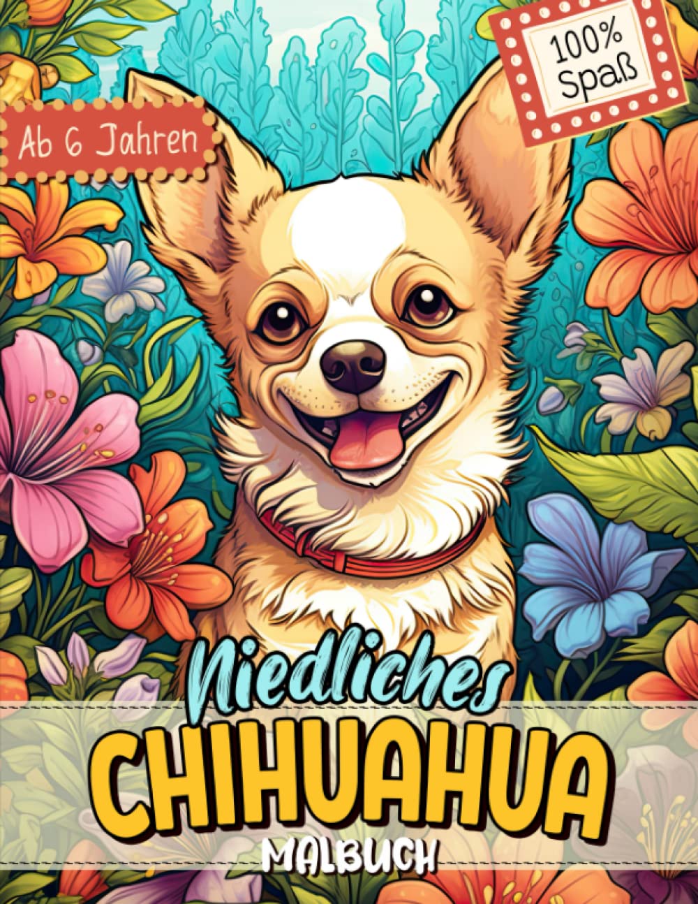 Chihuahua Malbuch: Süße Hundemotive zum Ausmalen und zur Entspannung – Ein Ausmalbuch mit 40 Wunderschönen Malvorlagen für Erwachsene, Kinder und Alle Hundeliebhaber Pets