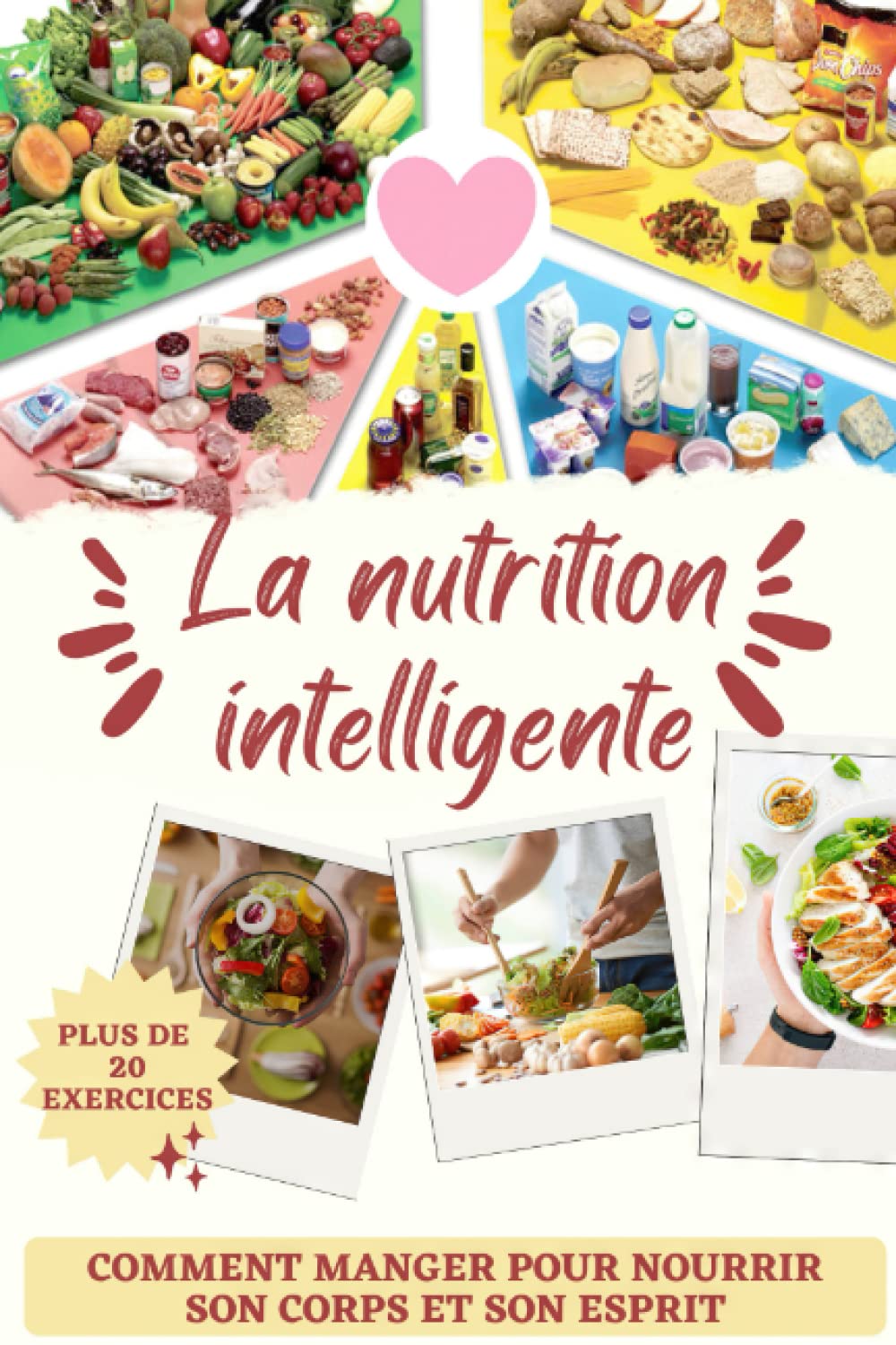 La nutrition intelligente: Comment manger pour nourrir son corps et son esprit book