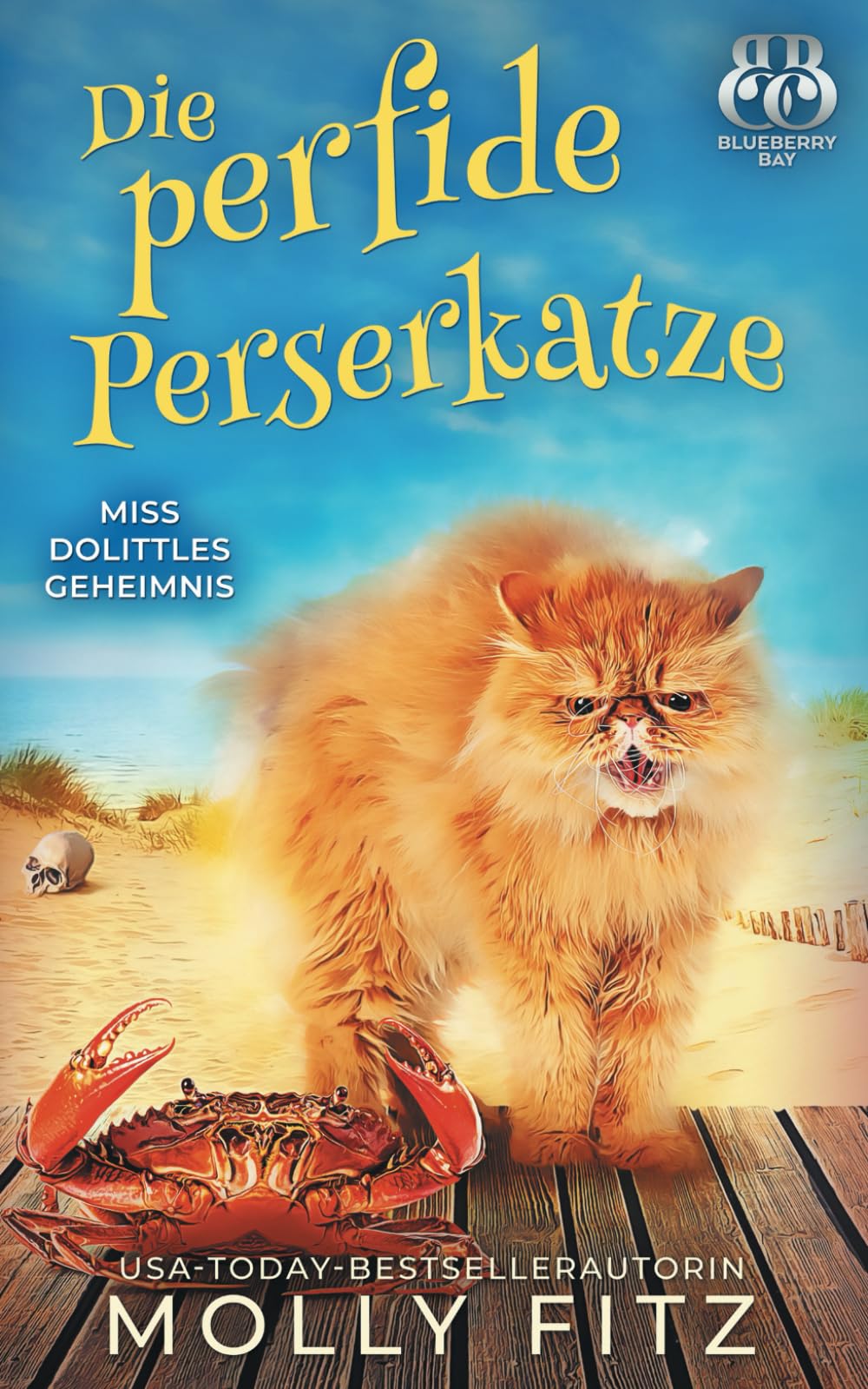 Die perfide Perserkatze (Miss Dolittles Geheimnis, Band 14) Detective & CSI
