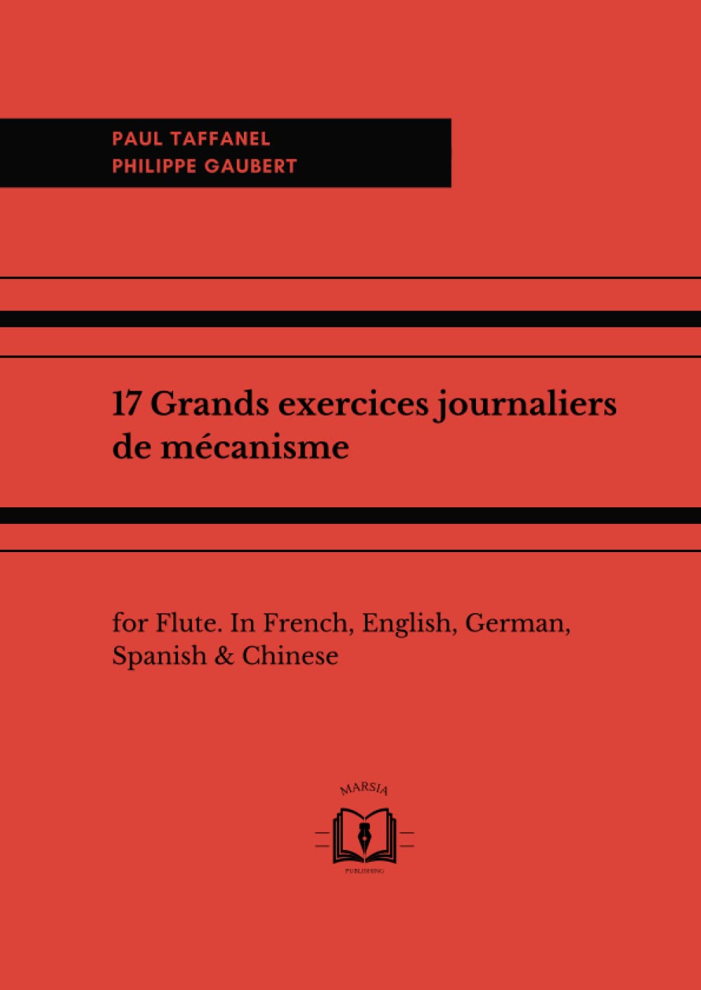 17 Grands exercices journaliers de mécanisme: for Flute. In French, English, German, Spanish & Chinese book