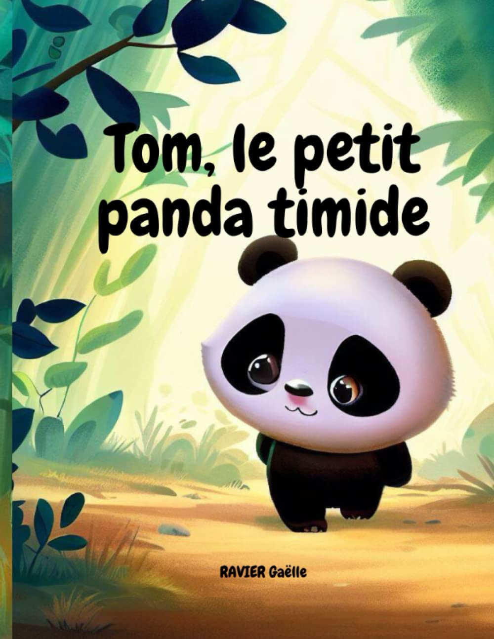Tom, le petit panda timide: Livre pour enfants de 4 à 8 ans sur la confiance en soi, le dépassement de soi, le courage, avec de belles illustrations 6-9 years