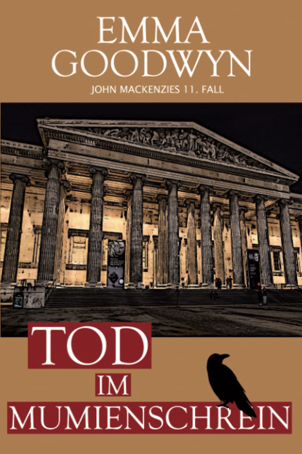 Tod im Mumienschrein: John Mackenzies elfter Fall (Mackenzie Murder Mysteries, Band 11) Historical Fiction