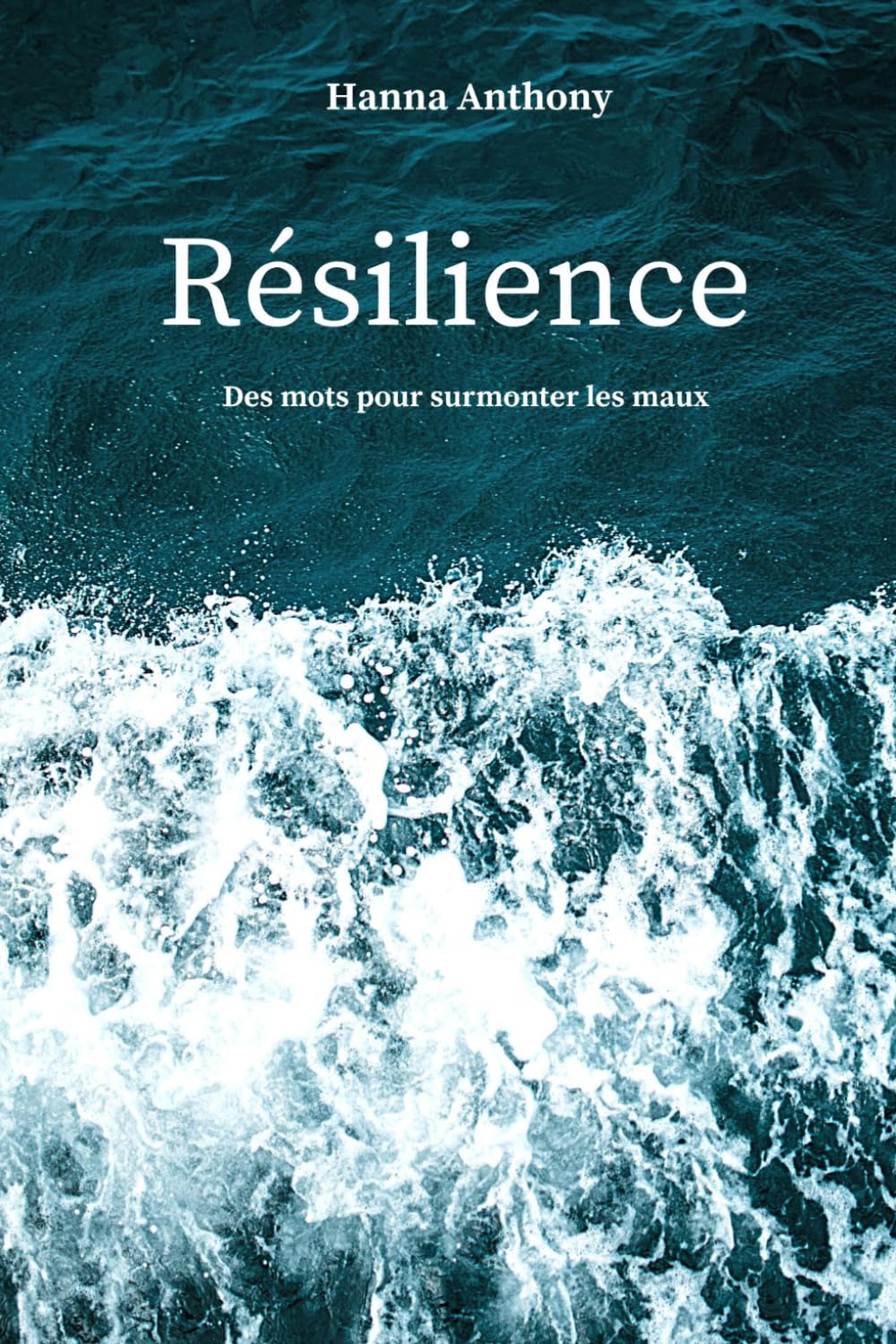 Résilience: Des mots pour surmonter les maux book