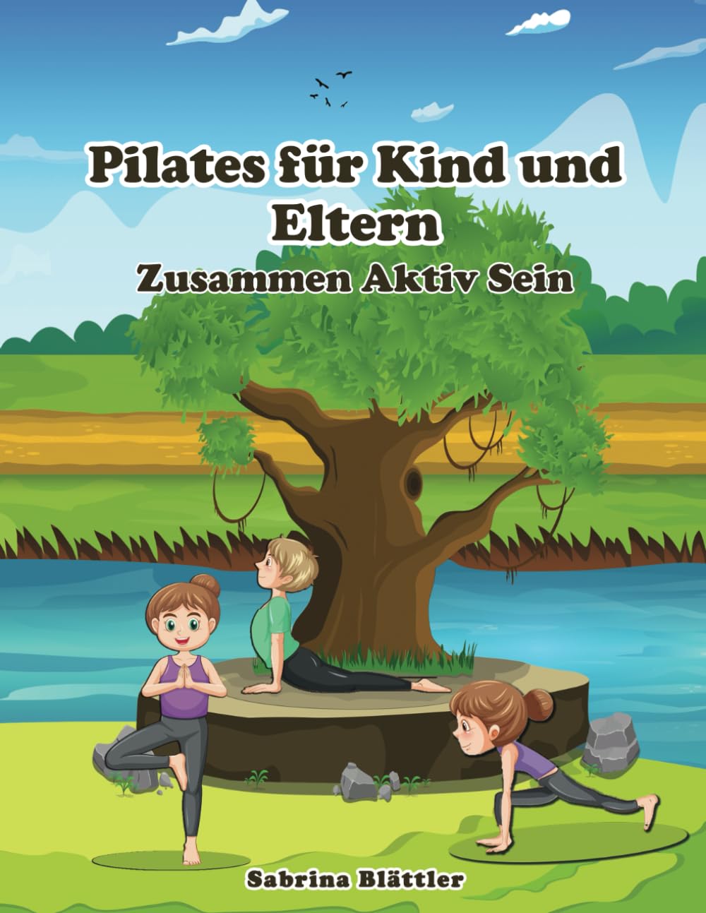Pilates für Kind und Eltern: Zusammen aktiv sein Partnership & Love