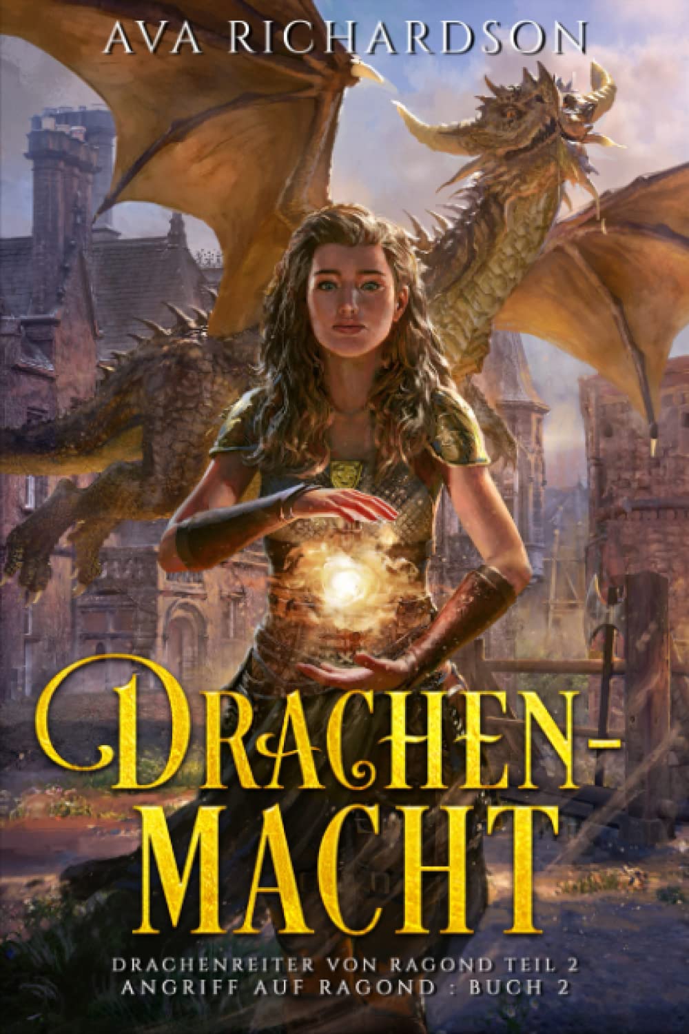 Drachenmacht (Angriff auf Ragond, Band 2) Fiction