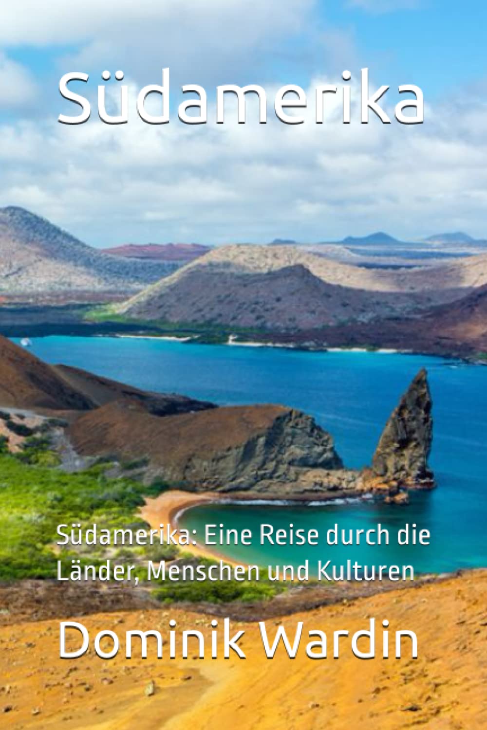 Südamerika: Südamerika: Eine Reise durch die Länder, Menschen und Kulturen Study Guides