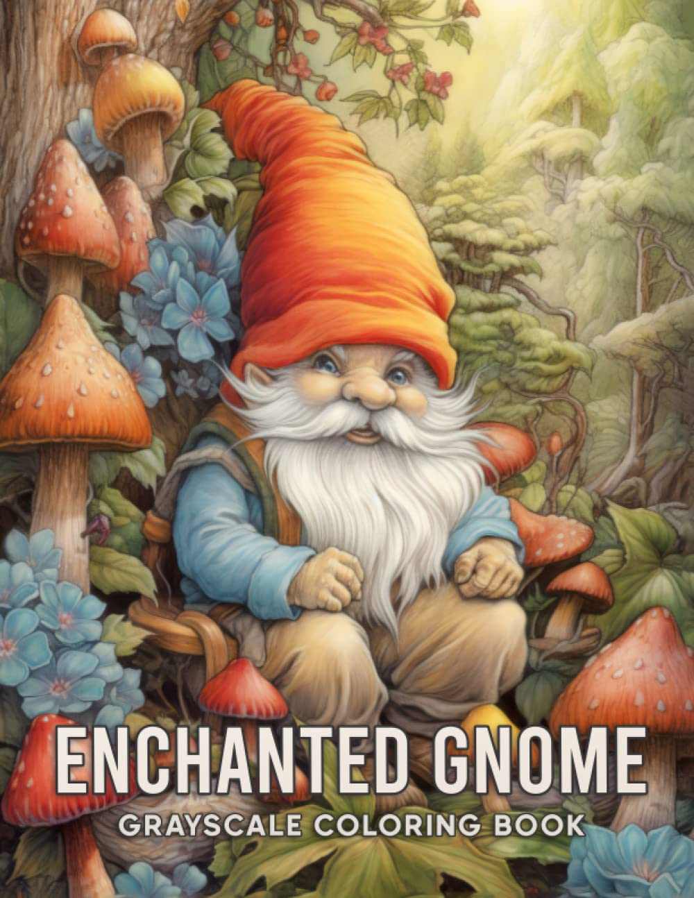 Enchanted Gnome Grayscale Coloring Book: Enter a World of Magic and Mystery with the Enchanted Gnome Illustration Collection book