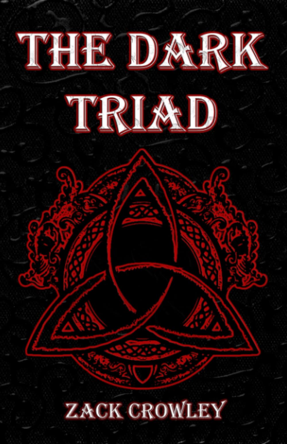 The Dark Triad: La Triade Oscura: Tre libri di Magia Nera Infernale e Rituali Oscuri book