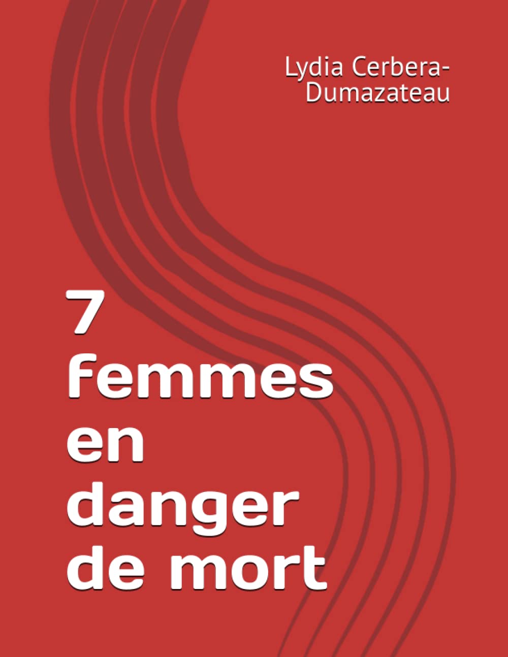 7 femmes en danger de mort Contemporary literature