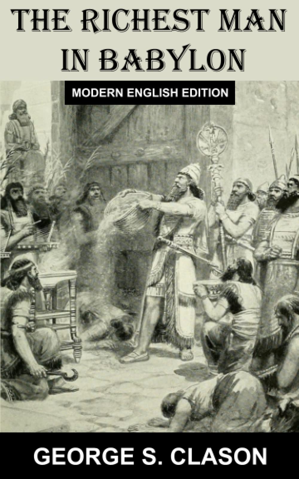 The Richest Man in Babylon: Modern English Edition book