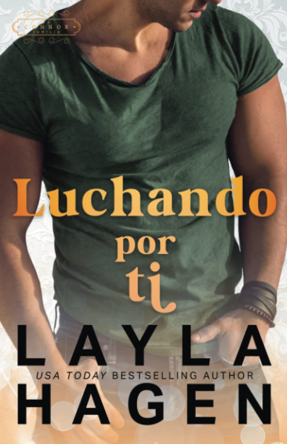 Luchando Por Ti (La Familia Connor) Contemporary Romance