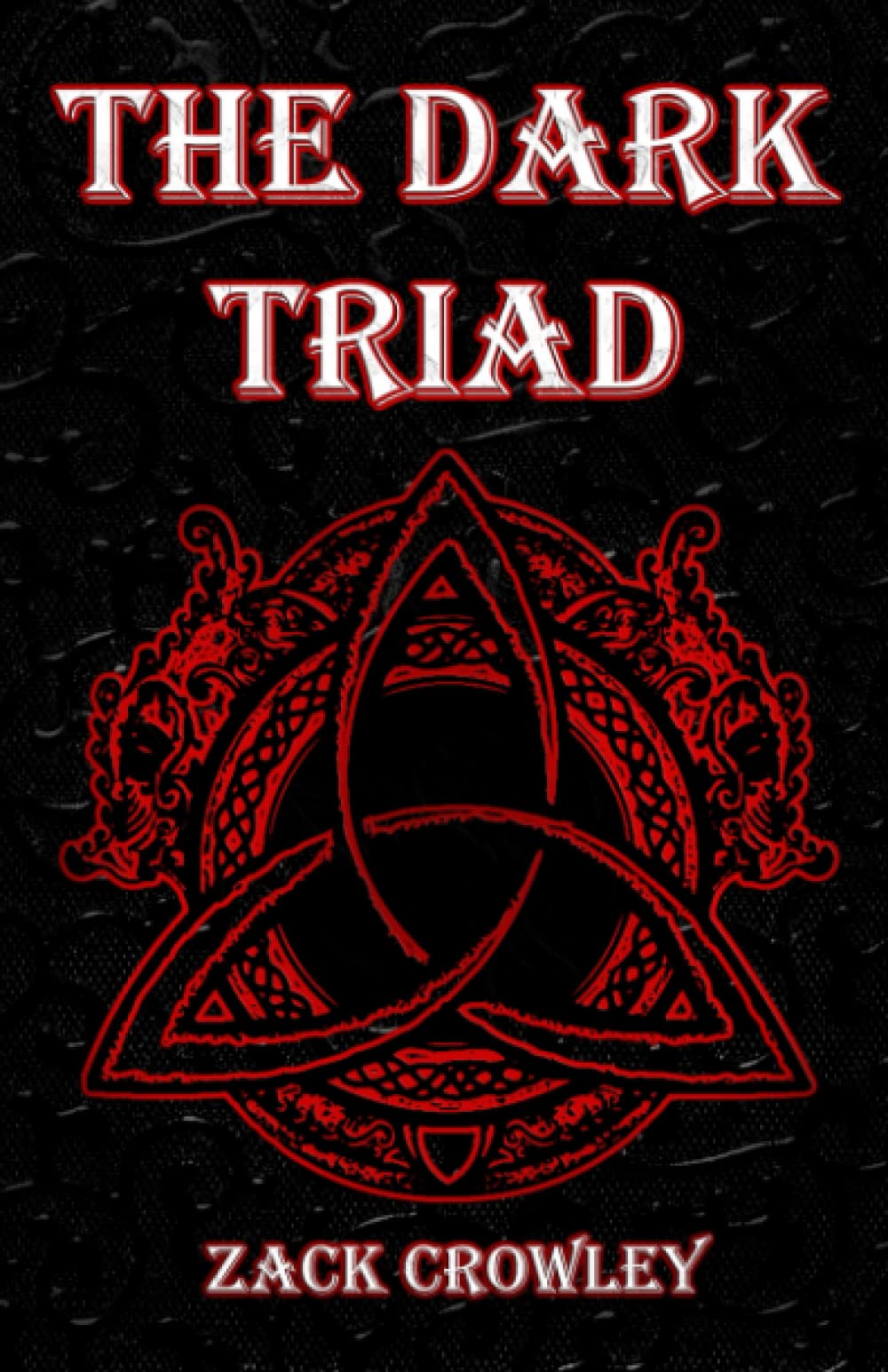 The Dark Triad: La Triade Noire: Trois livres de magie noire infernale et de rituels sombres Religion & Esotericism