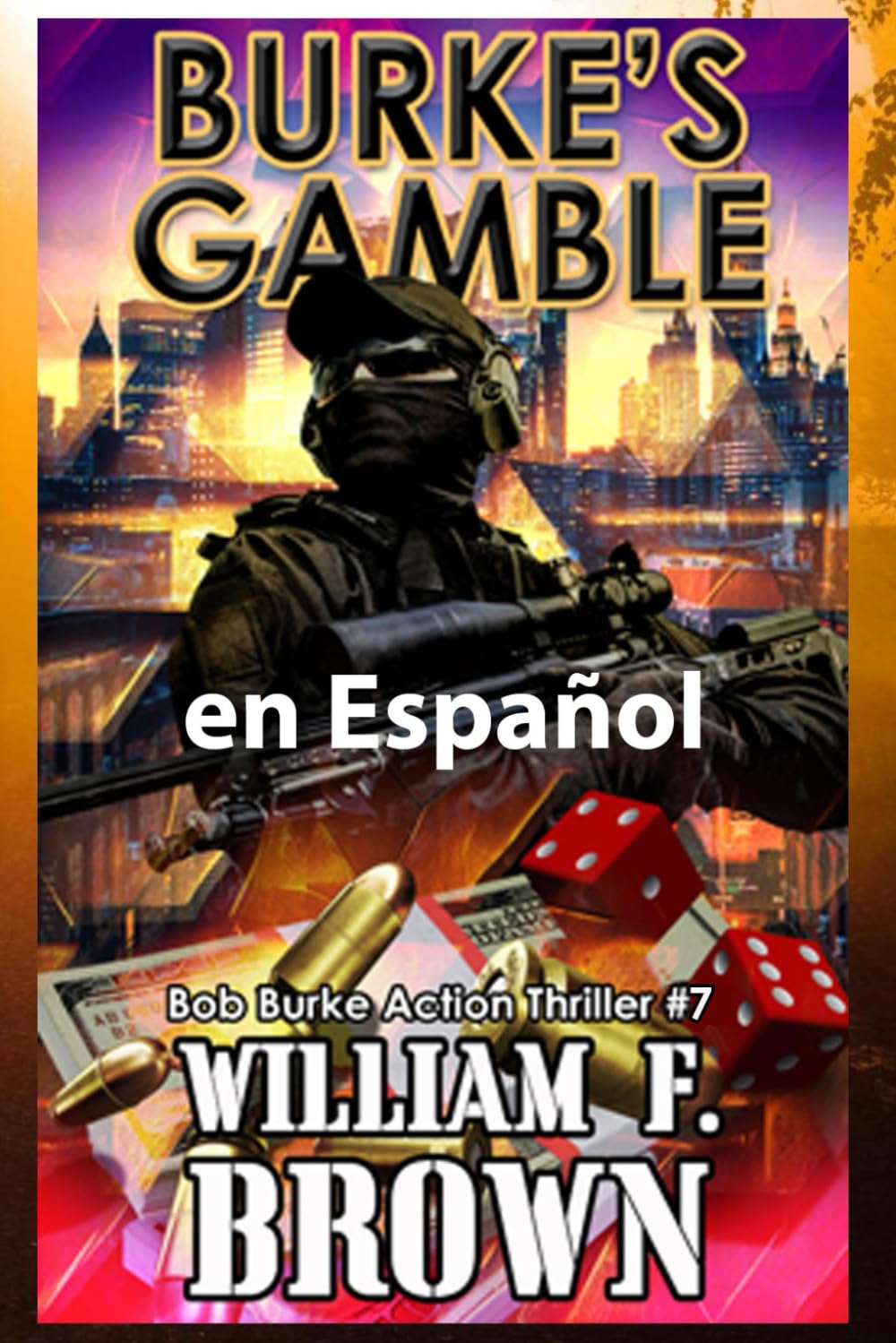Burke's Gamble, en Español: Bob Burke Action Thriller 7 (Bob Burke Suspense Novels, en Español, Band 2) Action & Adventure