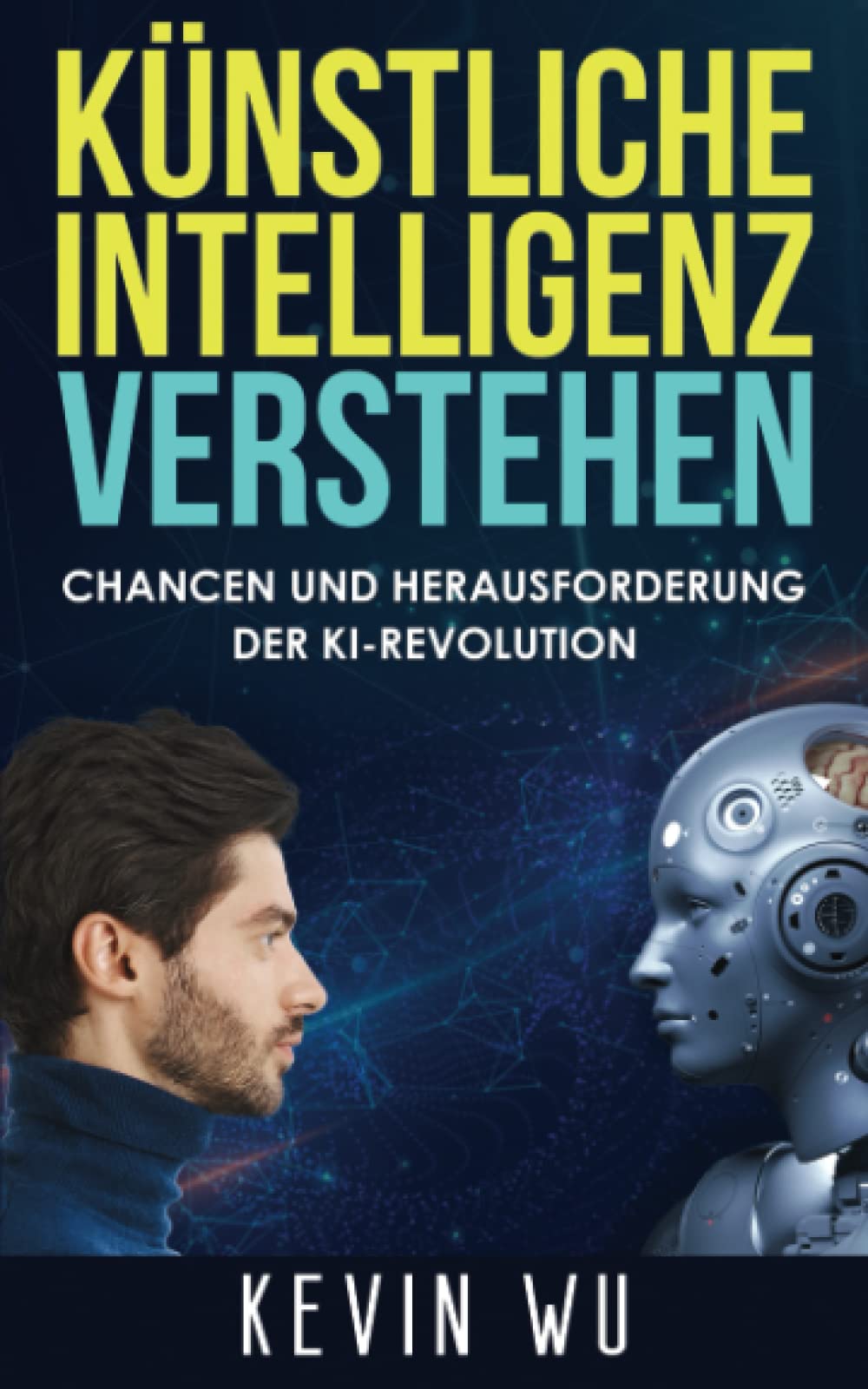 Die KI-Revolution verstehen: Chancen und Herausforderung der KI Business, Finance & Career