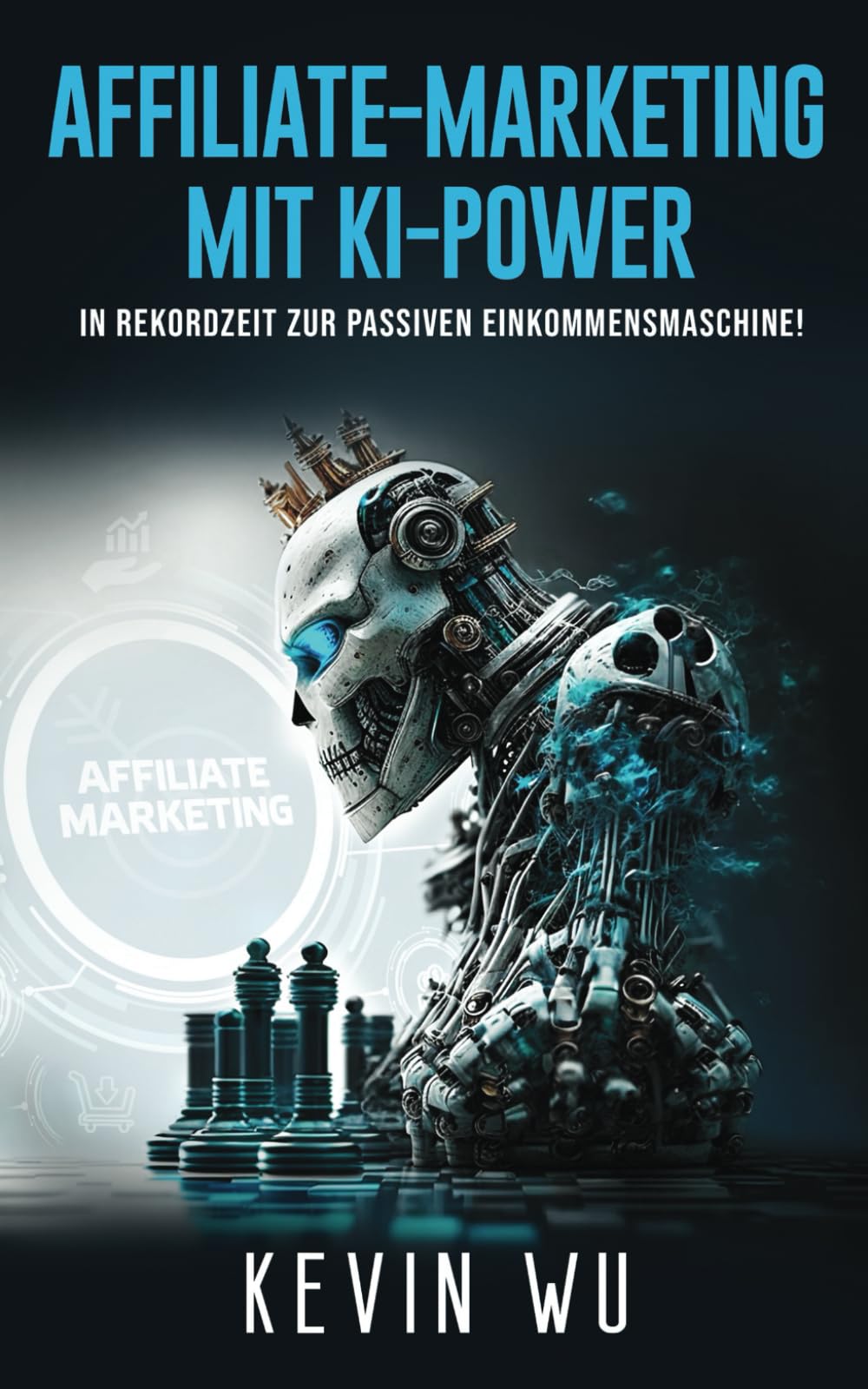 Affiliate-Marketing mit KI-Power! In Rekordzeit zur passiven Einkommensmaschine! Computer Science