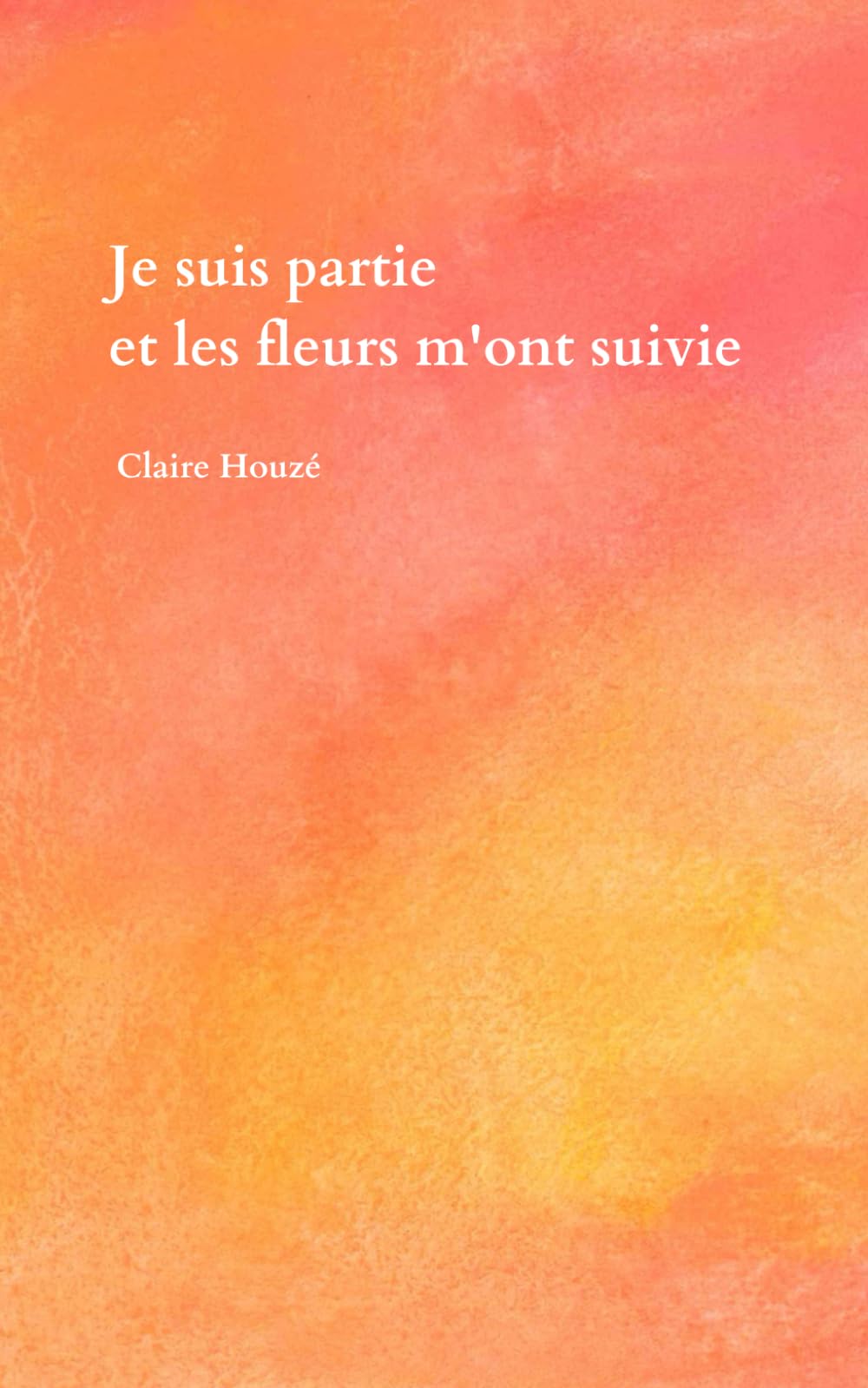 Je suis partie et les fleurs m'ont suivie book