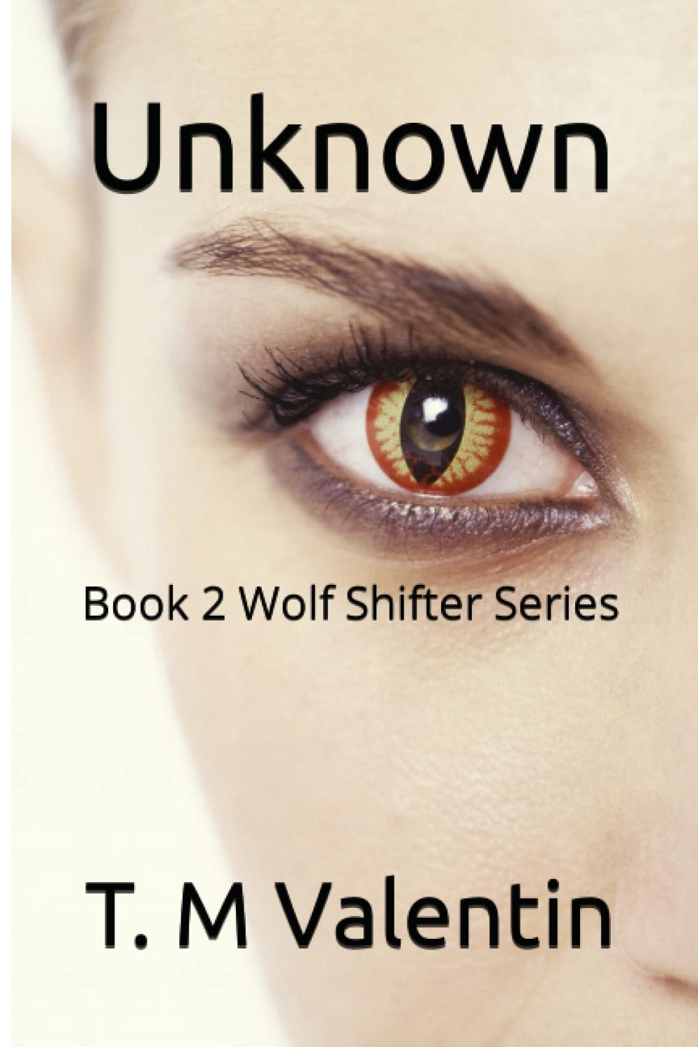 Unknown: Book 2 Wolf Shifter Series (Wolf Shifter Series (Wolf Shifter Council), Band 3) Contemporary literature