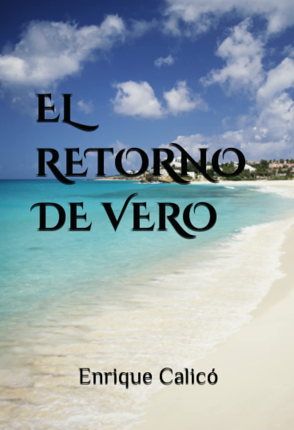 EL RETORNO DE VERO Essays & Short Stories