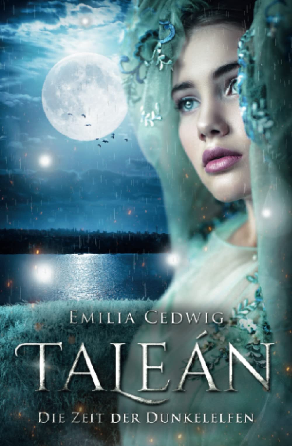 Taleán: Die Zeit der Dunkelelfen (Emberton und Taleán, Band 3) Historical Fiction