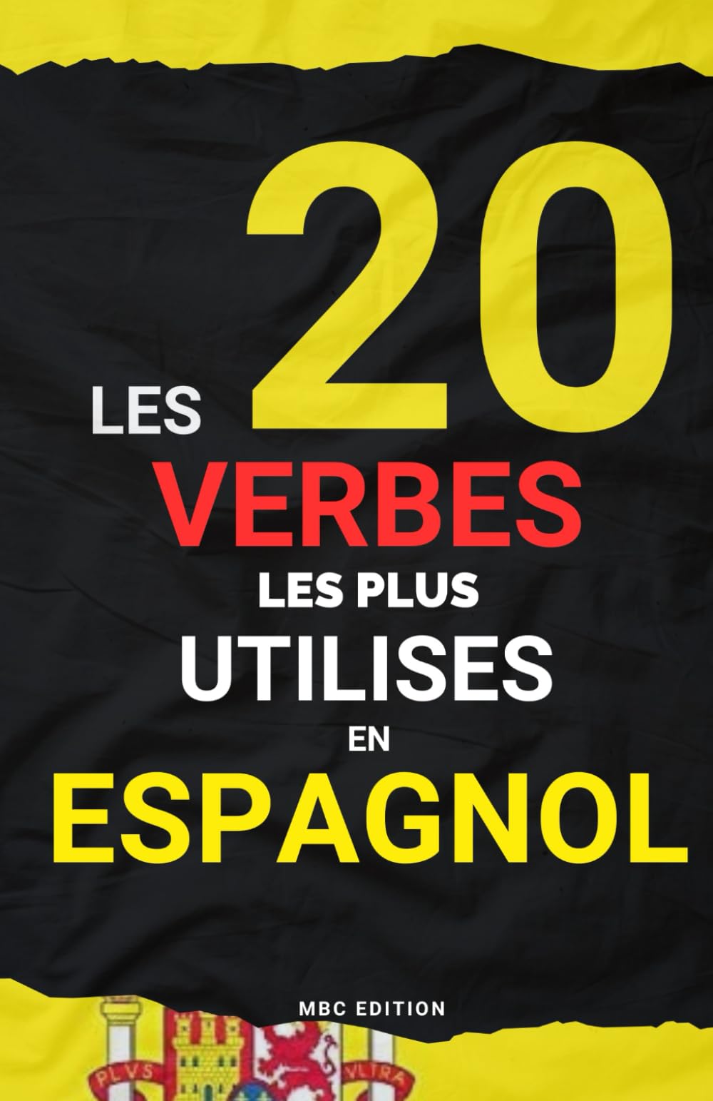 Les 20 verbes les plus utilisés en espagnol: Vocabulaire espagnol , Conjugaison pratique, Méthodes interactives pour apprendre l'espagnol niveau ... authentiques pour la pratique de la langue. Foreign Languages ​​& Dictionaries
