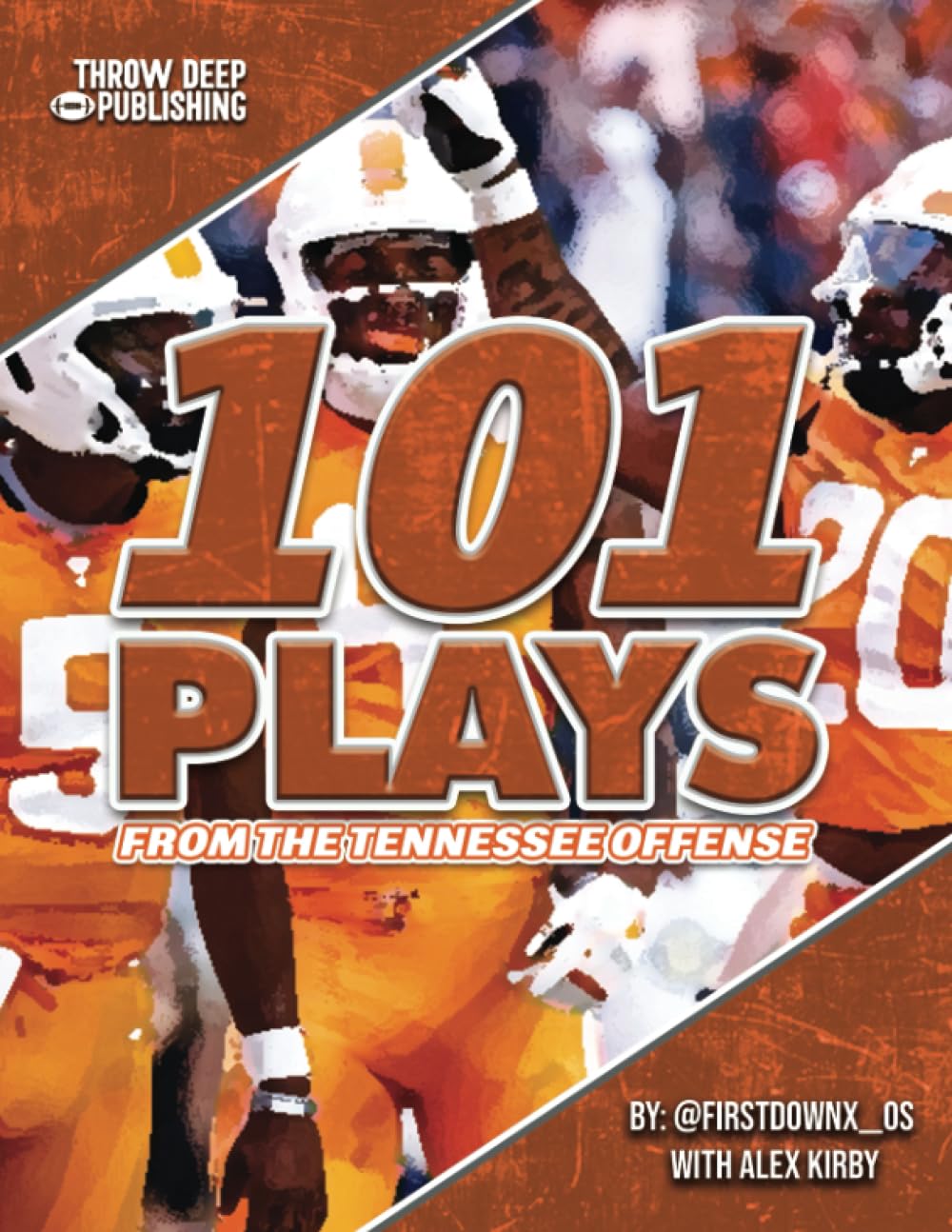 101 Plays from the Tennessee Offense Leisure & Fun