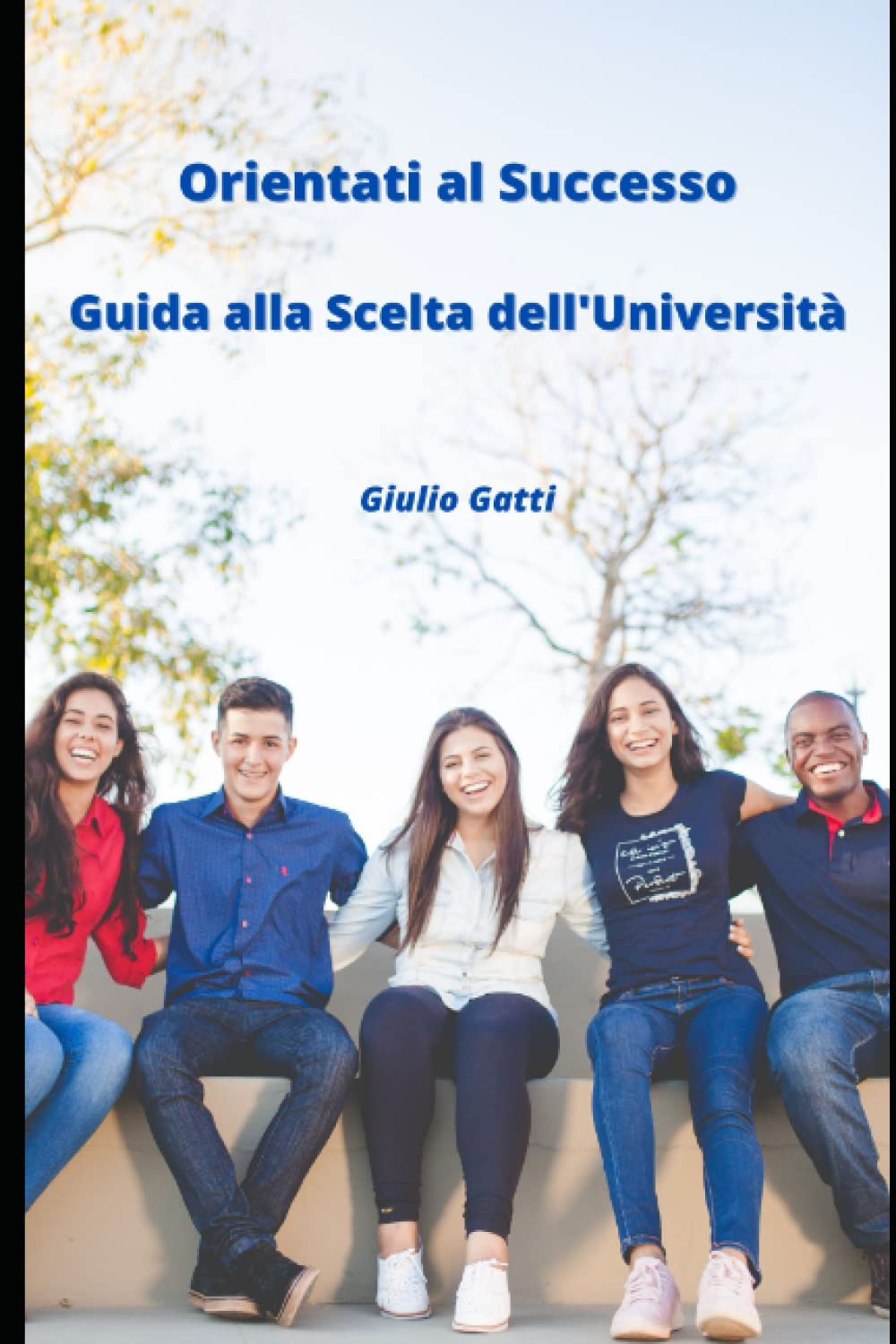 Orientati al Successo: Guida alla Scelta dell'Università book
