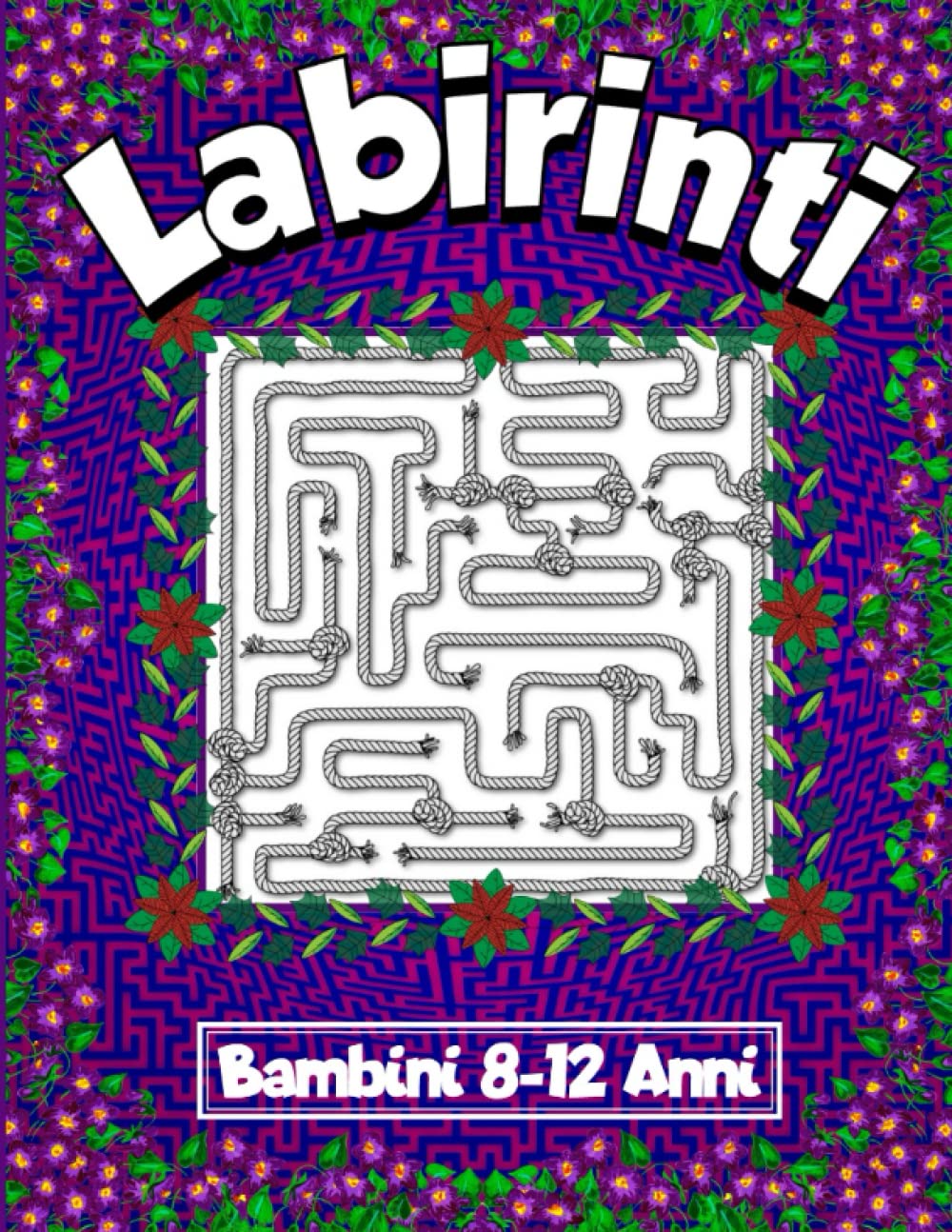 Labirinti per Bambini 8-12 Anni: Libro di Rompicapo Impegnativi per Ragazzi e Ragazze | Giochi di Logica per Bambini book