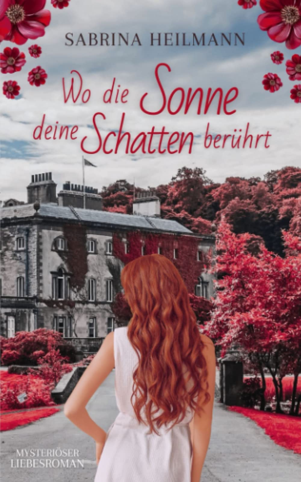 Wo die Sonne deine Schatten berührt Contemporary Romance