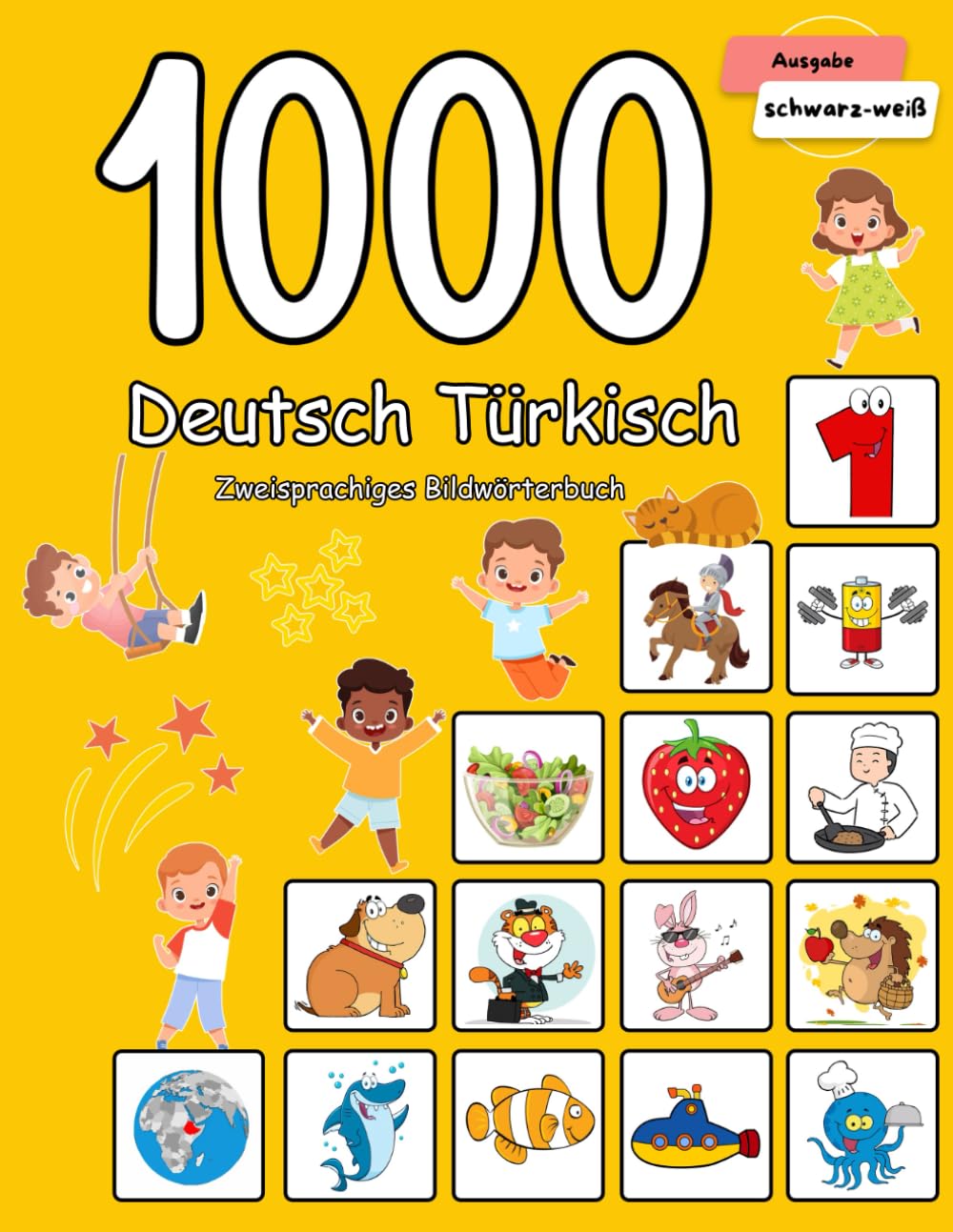 1000 Deutsch Türkisch Zweisprachiges Bildwörterbuch: Wortschatz schnell erweitern für Kinder Foreign Languages ​​& Dictionaries