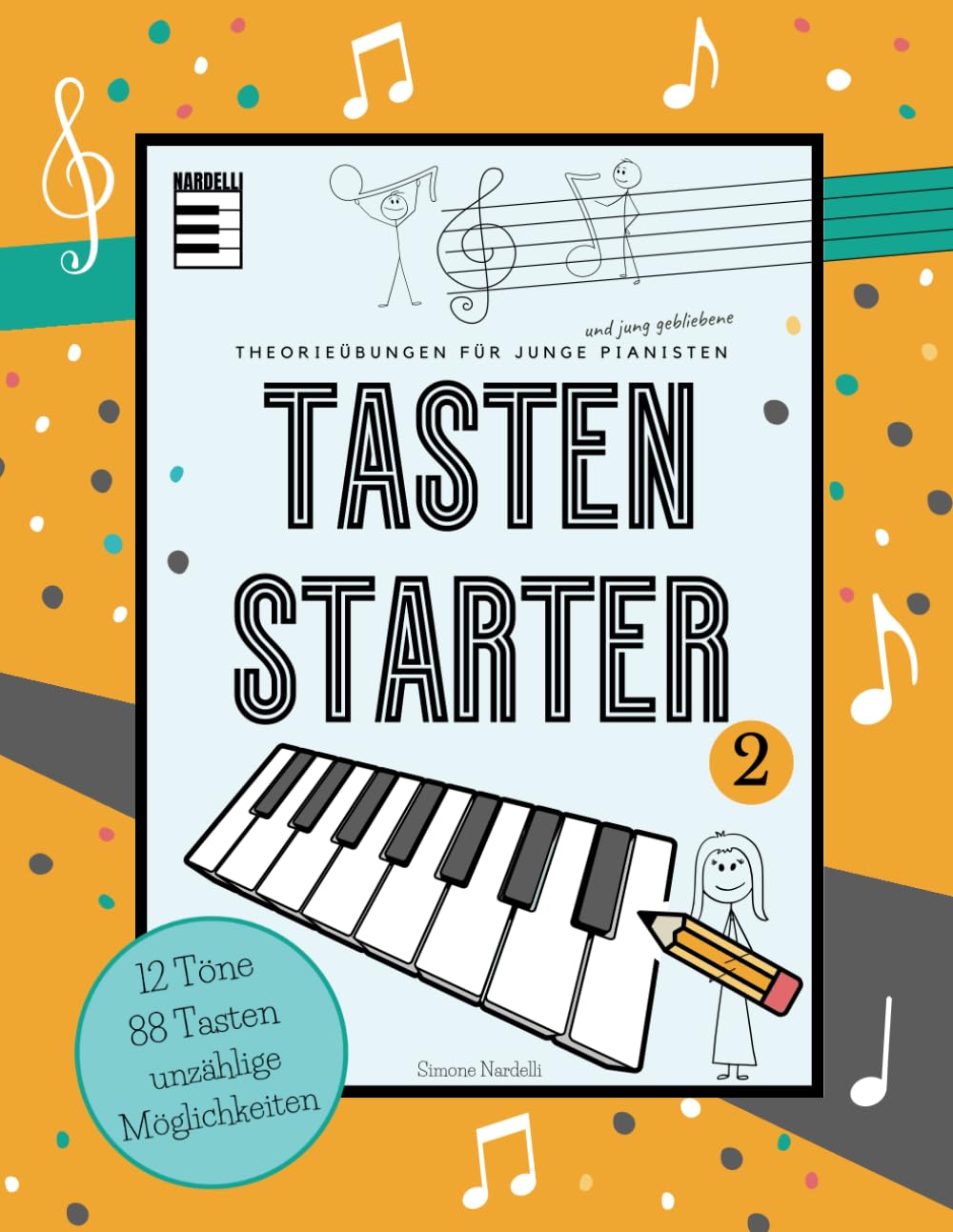 Tasten Starter 2: Klavier Theorieübungen für Kinder, Jugendliche und Erwachsene - für den Klavierunterricht und für Selbstlerner - QR-Codes zu Hörbeispielen und Gehörtrainingsübungen - Band 2 book