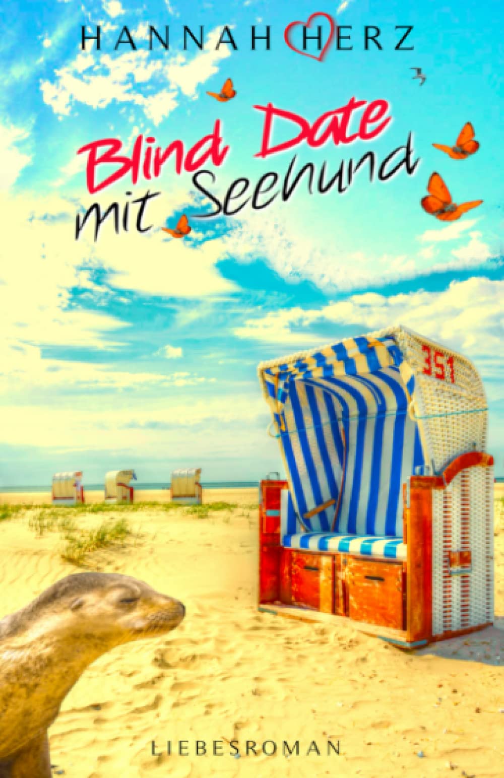 SYLT LIEBE & MEER: Blind Date mit Seehund (Liebe & Romantik mit HERZ) Contemporary literature