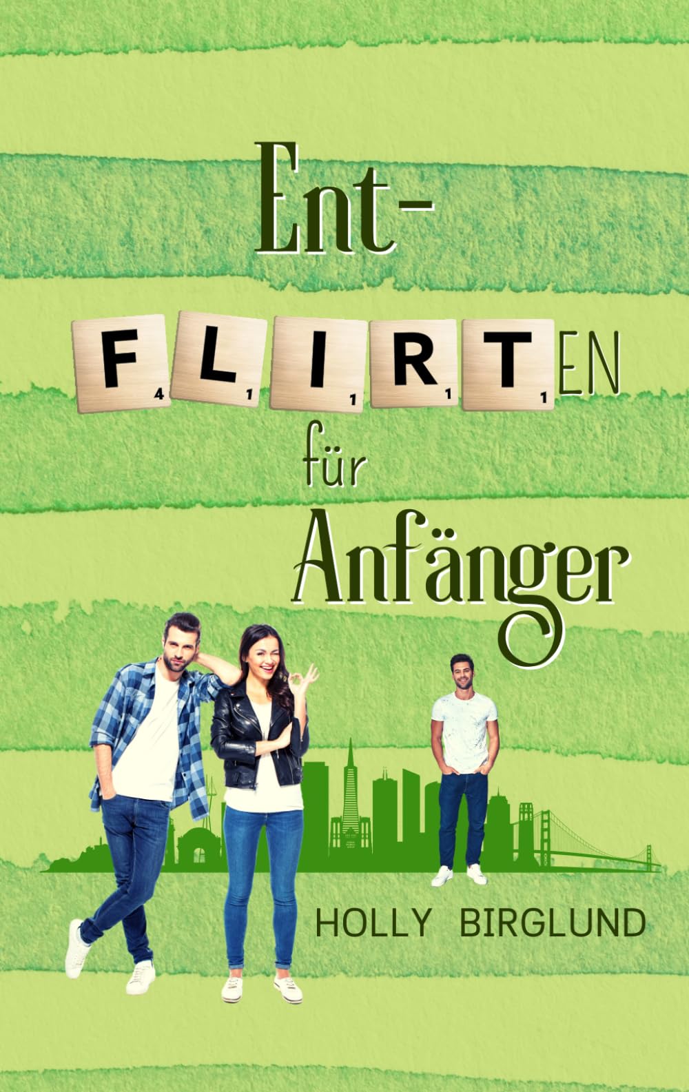 Entflirten für Anfänger (Scrabble Love, Band 2) Humour & Satire