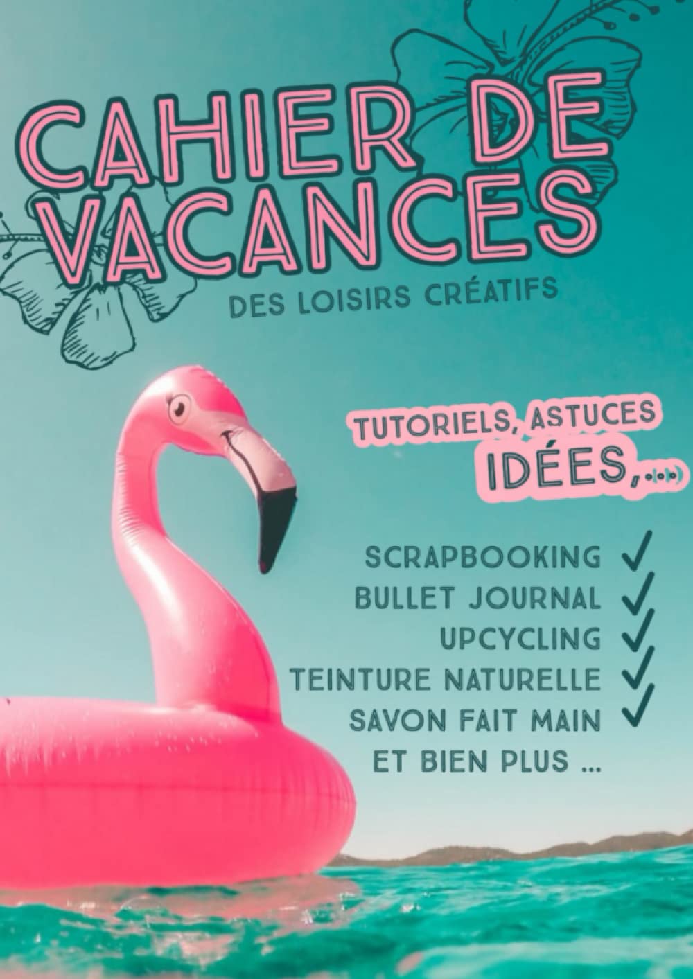 Cahier de vacance pour adulte des loisirs créatifs book
