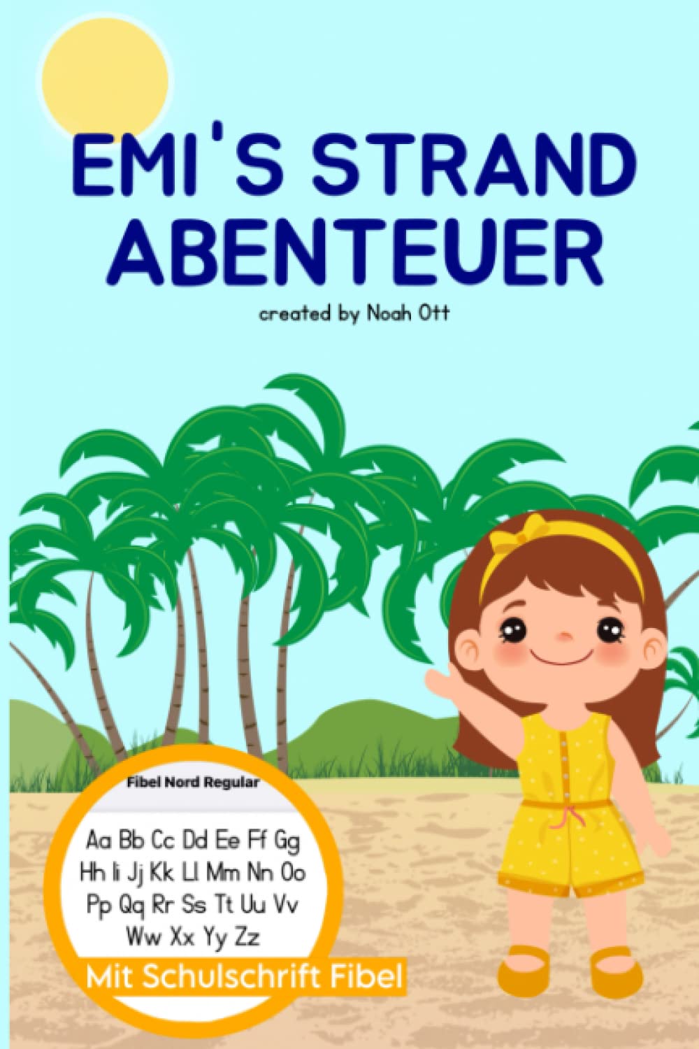 Emi‘ s Strandabenteuer - Das Erstlesebuch für 1. Klässler: 40 Kurzgeschichten für Erstleser Learning & Reference