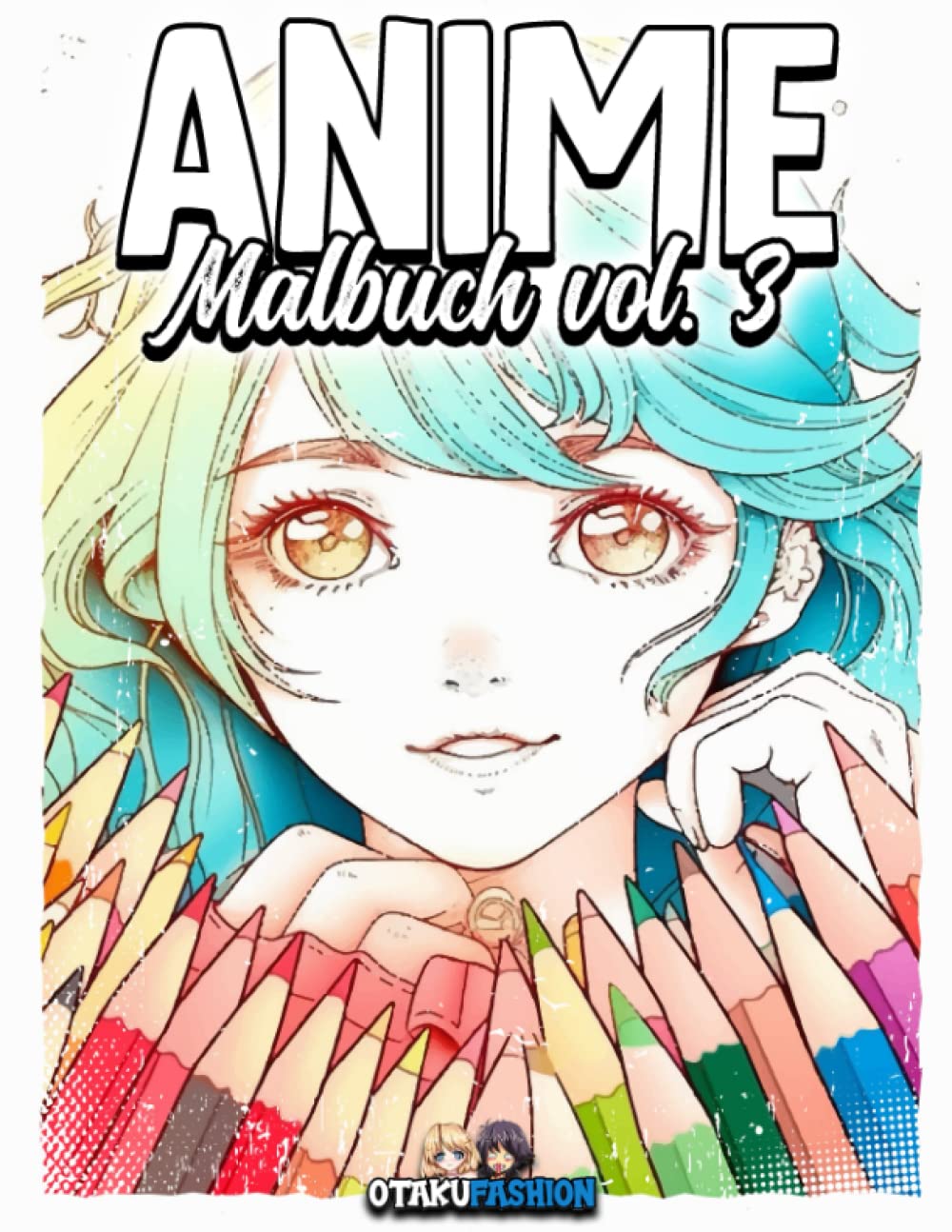 Anime Malbuch: Manga | Für Erwachsene, Kinder und Jugendliche | Otaku | Zeichnen und colorieren lernen - Anime Ausmalbuch Manga