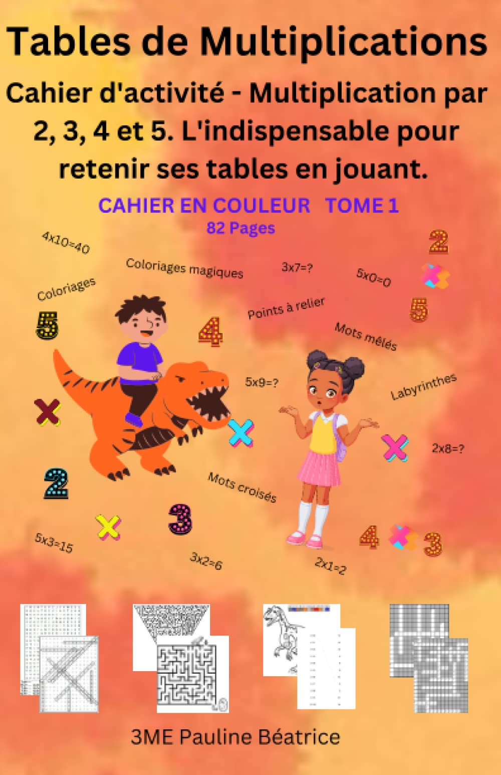 Tables de Multiplications: Cahier d'activité - Multiplication par 2, 3, 4 et 5. L'indispensable pour retenir ses tables en jouant. (Multijeux) Tiptoi & Games
