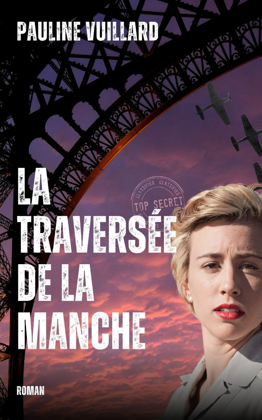La traversée de la Manche: Un thriller d'espionnage historique et une romance à suspense book