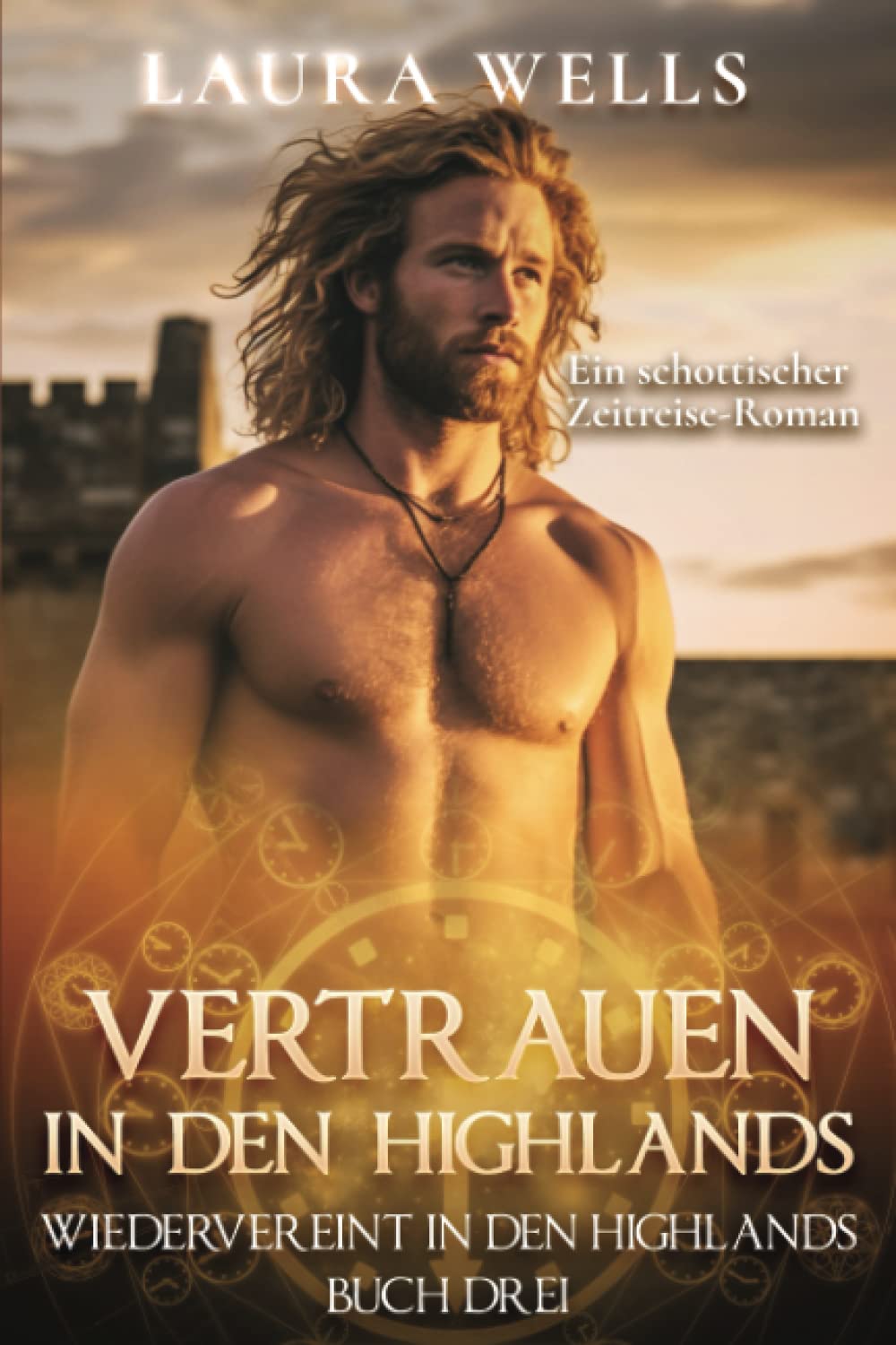 Vertrauen in den Highlands: Ein schottischer historischer Zeitreise-Roman book