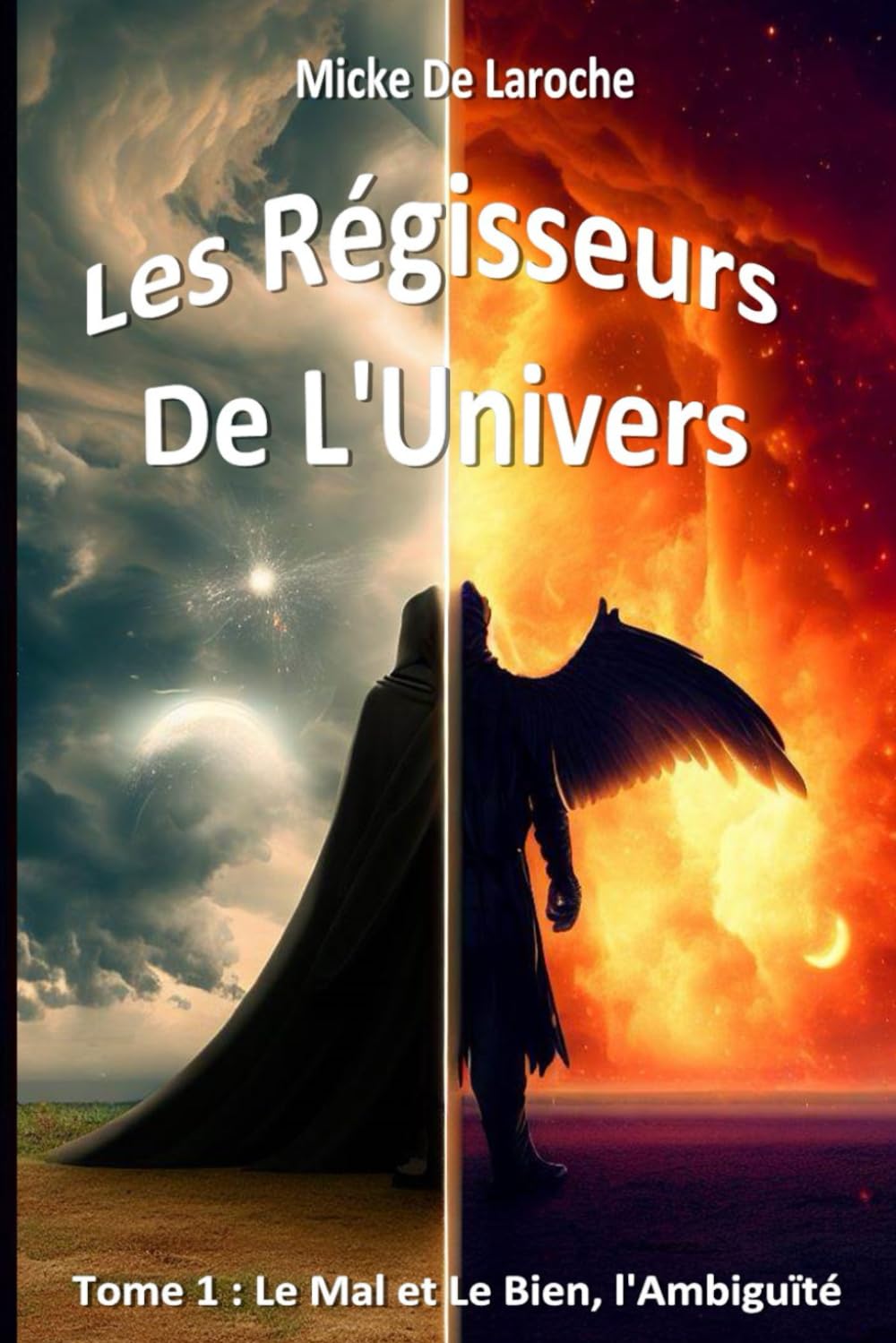 Les Régisseurs de L'univers: tome1 : Le Mal et Le Bien, L’ambiguïté Children's books