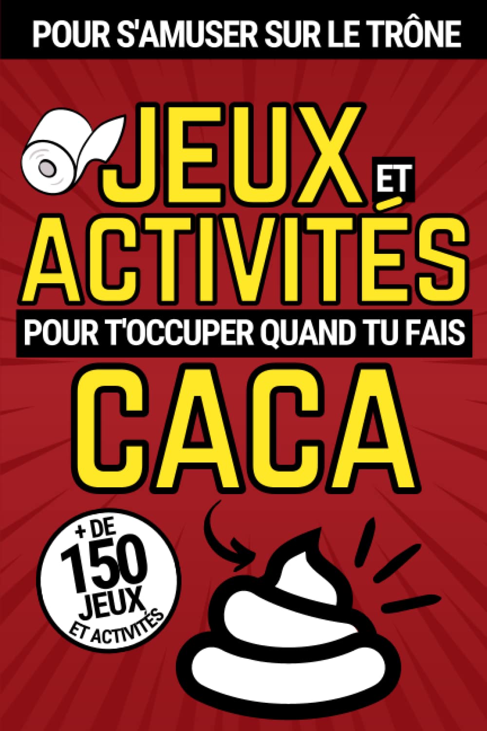 Cahier d’activités pour t’occuper quand tu fais caca: Livre de jeux pour se détendre aux toilettes énigmes blagues devinettes mots-mêlés . Pour tous ... pour se divertir pendant la grosse commission Computer Science