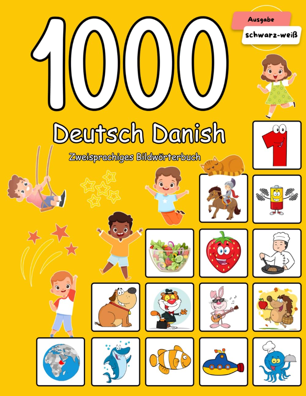 1000 Deutsch Dänisch Zweisprachiges Bildwörterbuch: Wortschatz schnell erweitern für Kinder Study Guides
