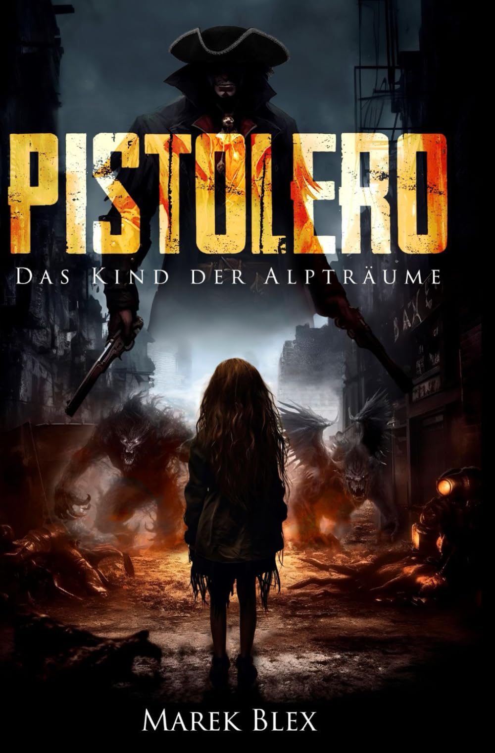 Pistolero: Das Kind der Alpträume book