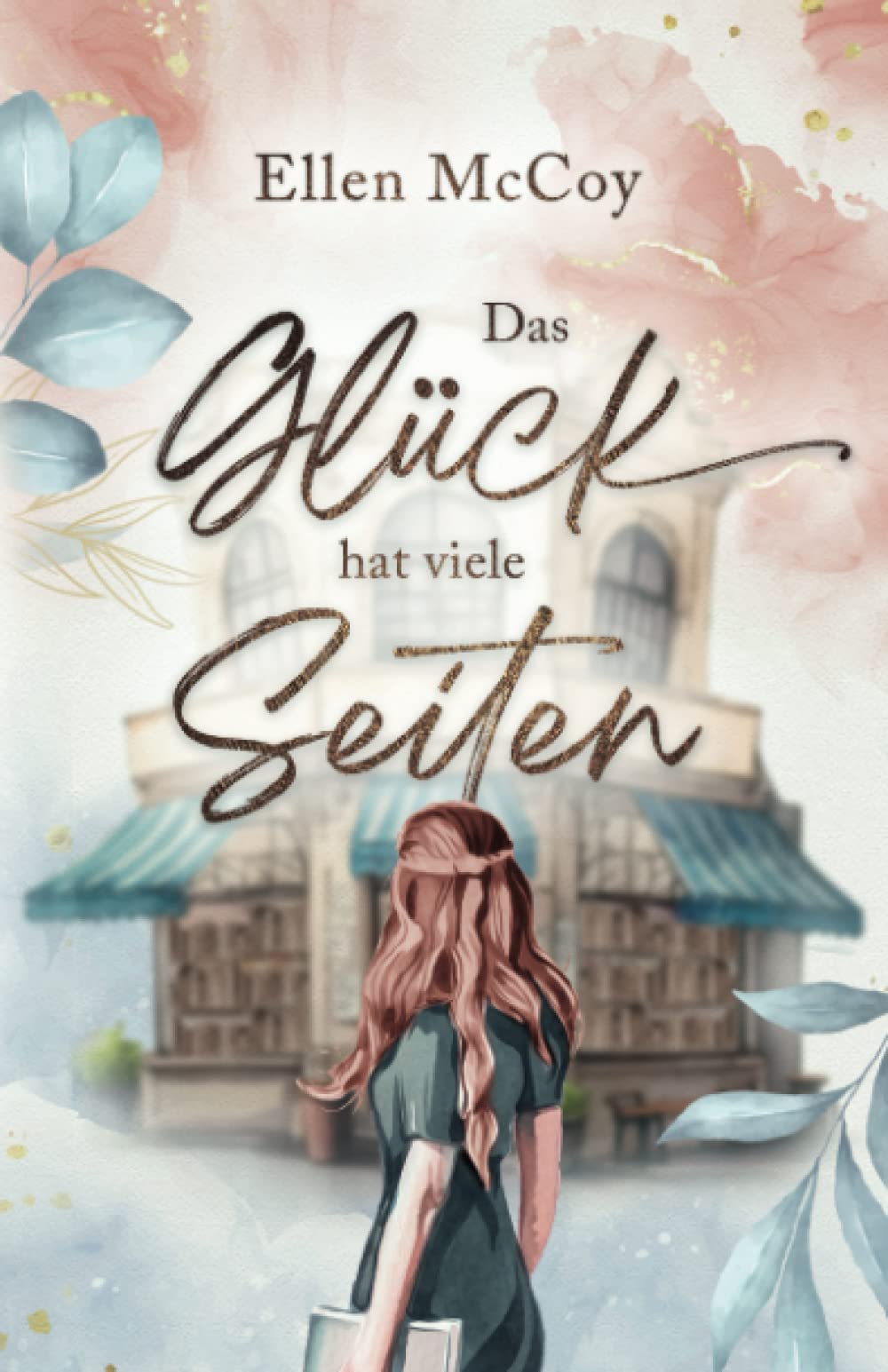 Das Glück hat viele Seiten: Ein humorvoller Liebesroman rund um einen kleinen Buchladen in der Eifel book