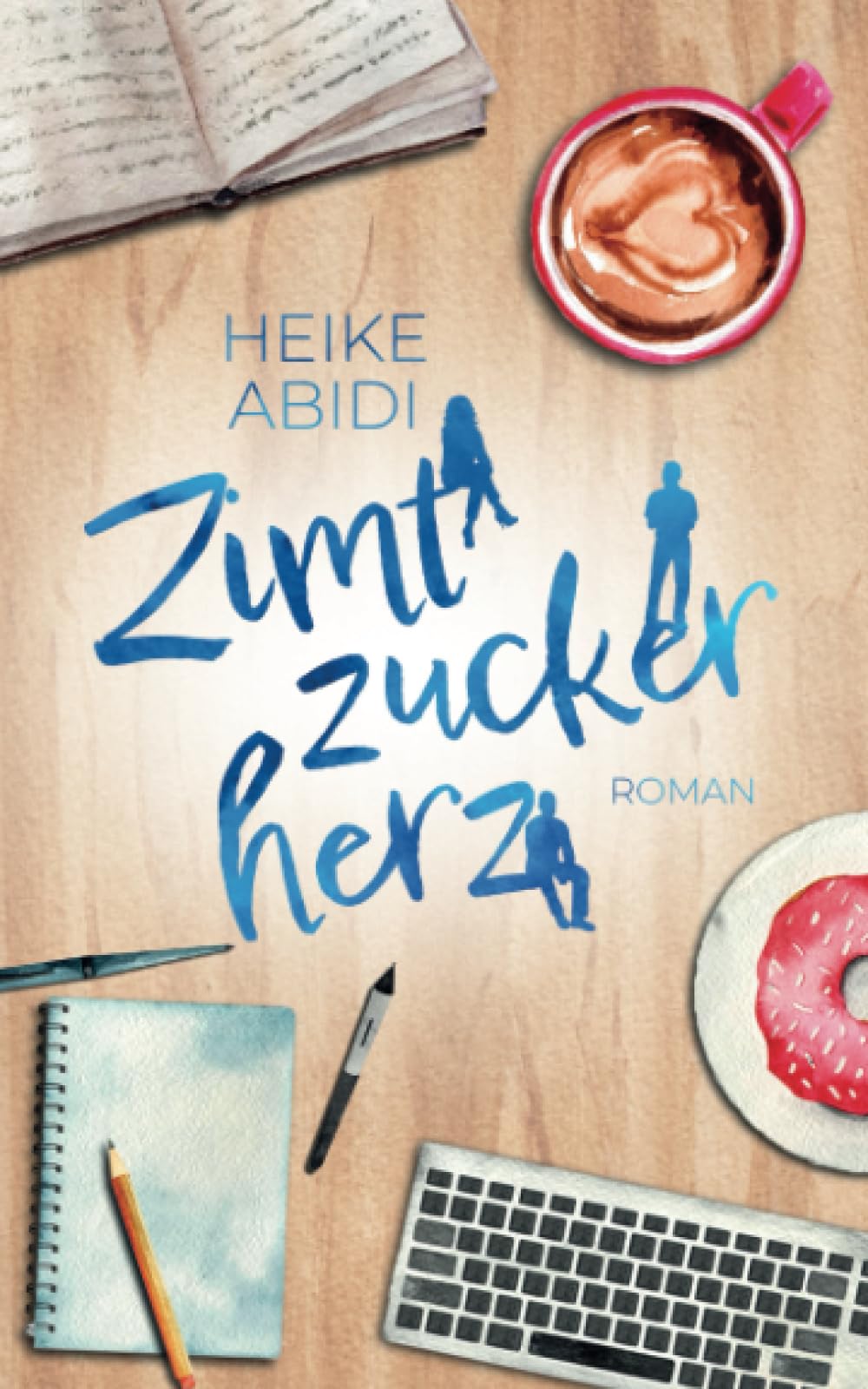 Zimtzuckerherz: Roman Contemporary literature