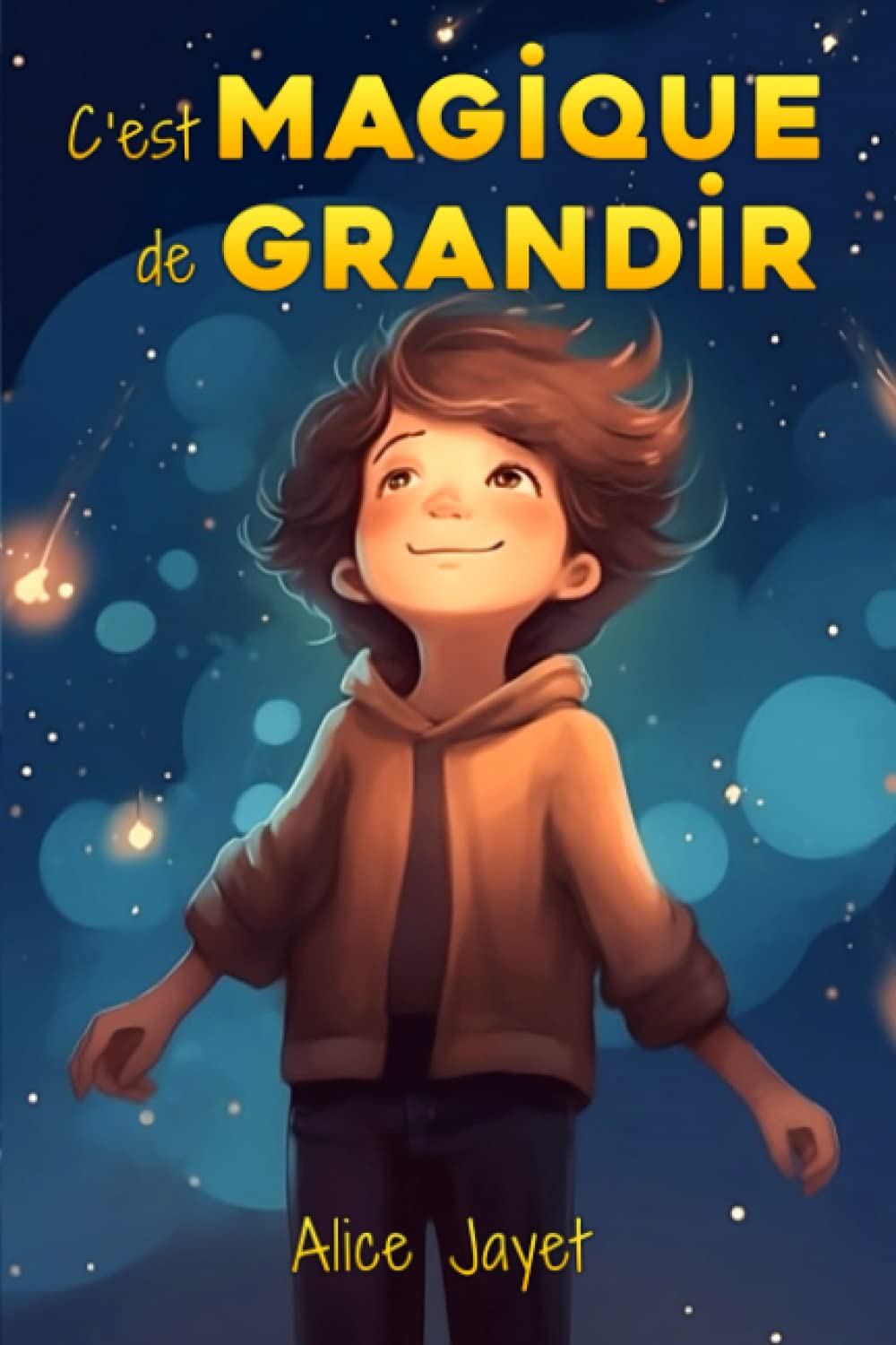C'est magique de grandir: Des histoires passionnantes sur la confiance en soi, le courage et l'estime de soi 6-9 years