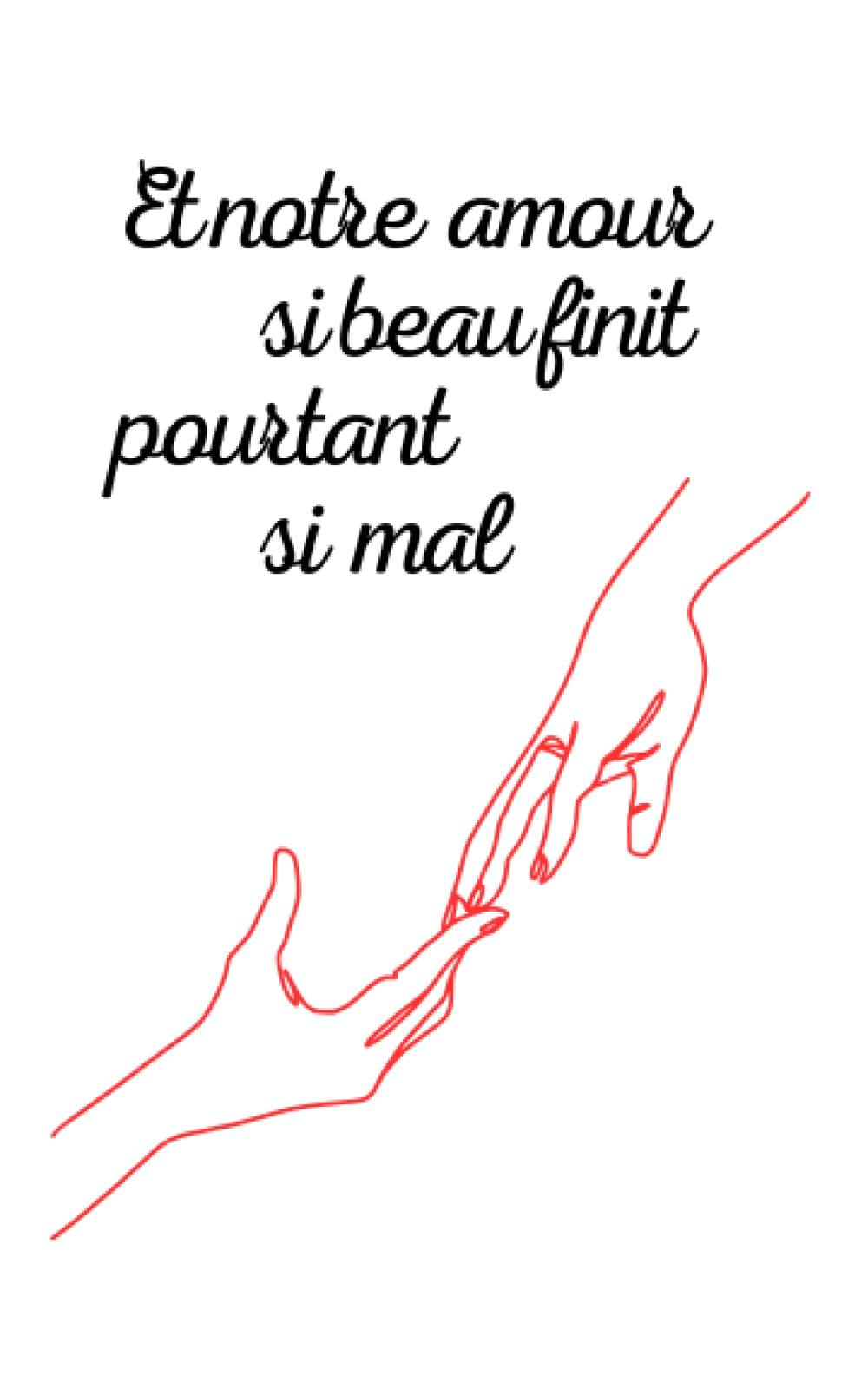 Et notre amour si beau finit pourtant si mal book